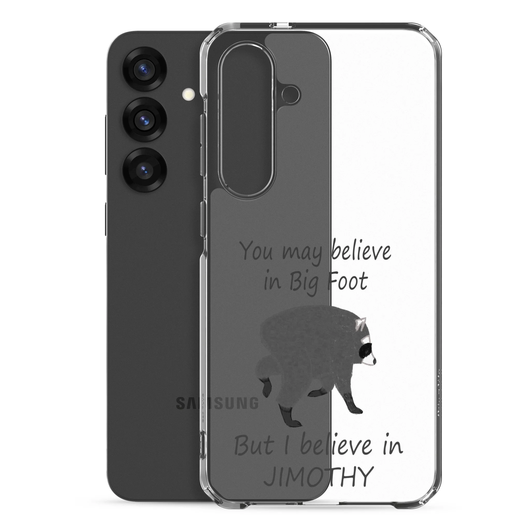 Believe in Jimothy Clear Case for Samsung®
