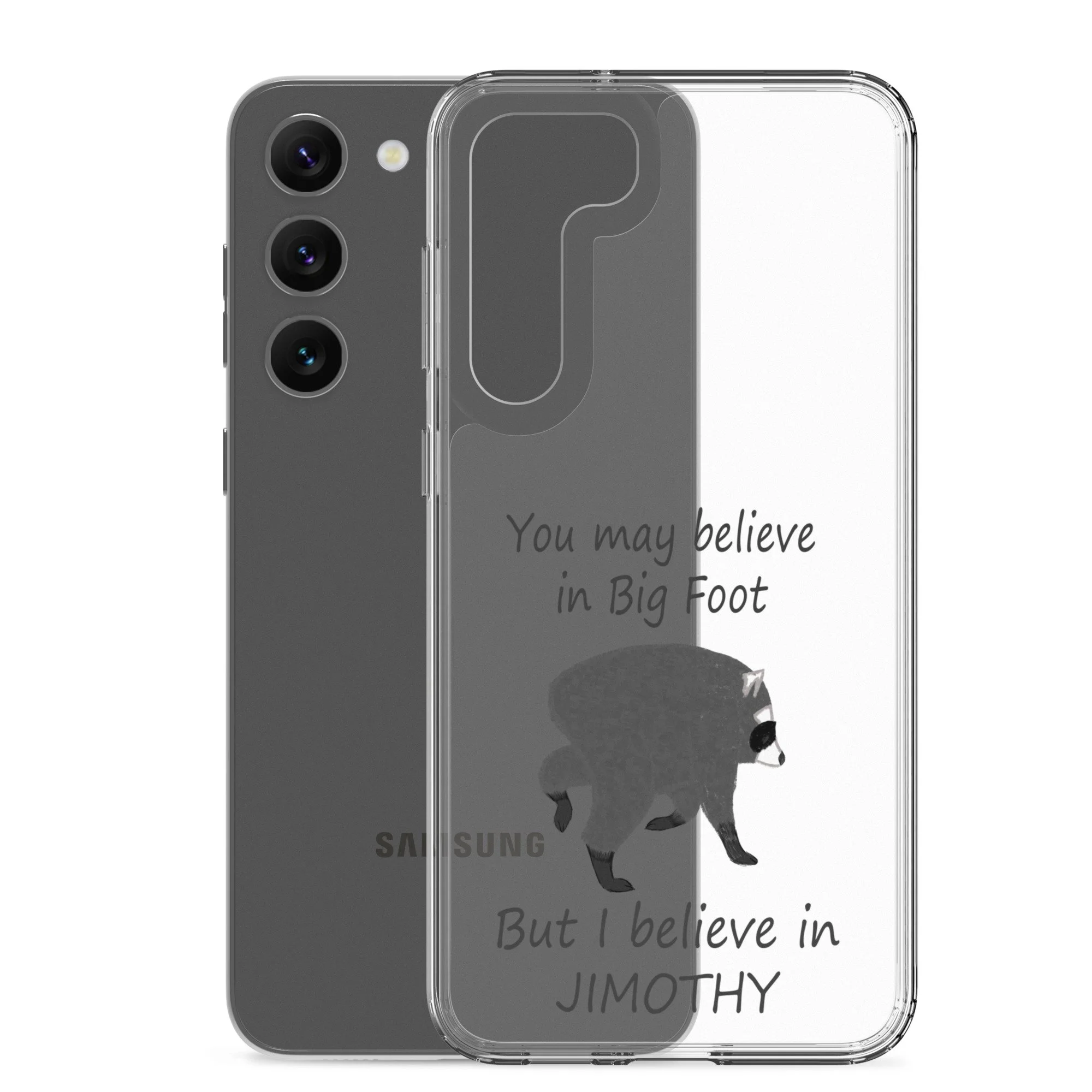 Believe in Jimothy Clear Case for Samsung®