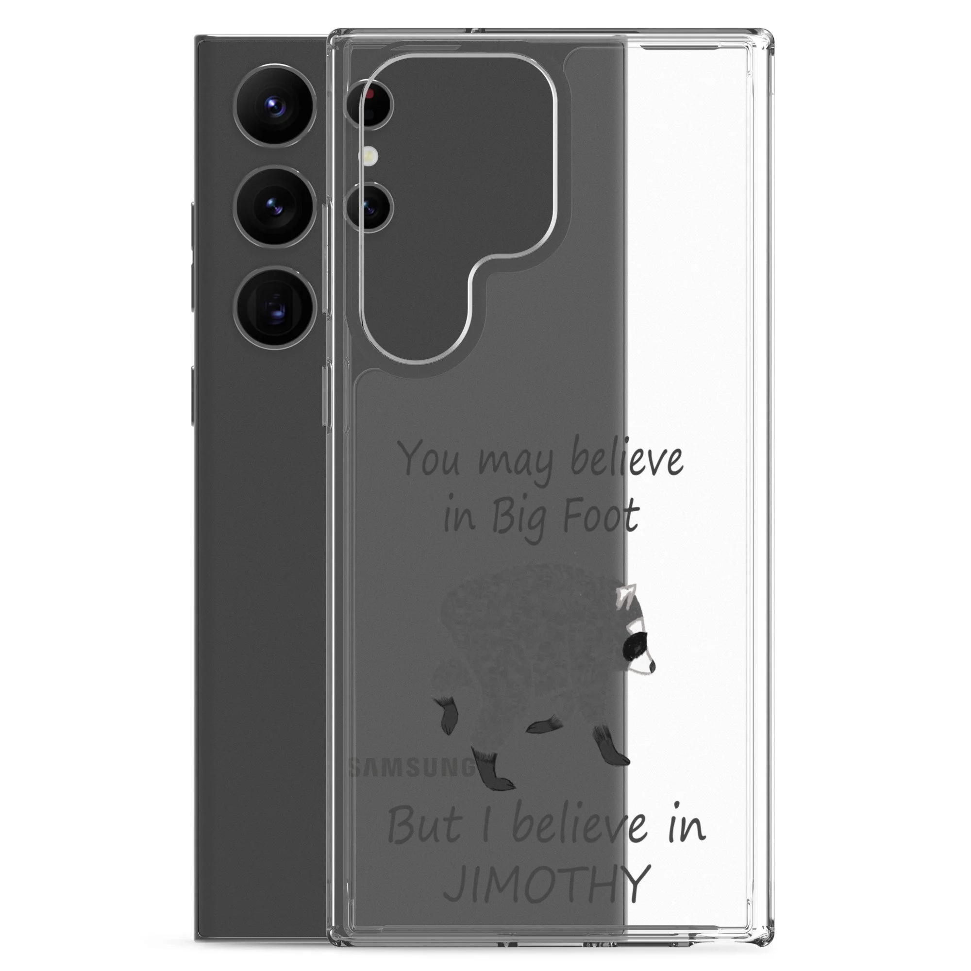 Believe in Jimothy Clear Case for Samsung®