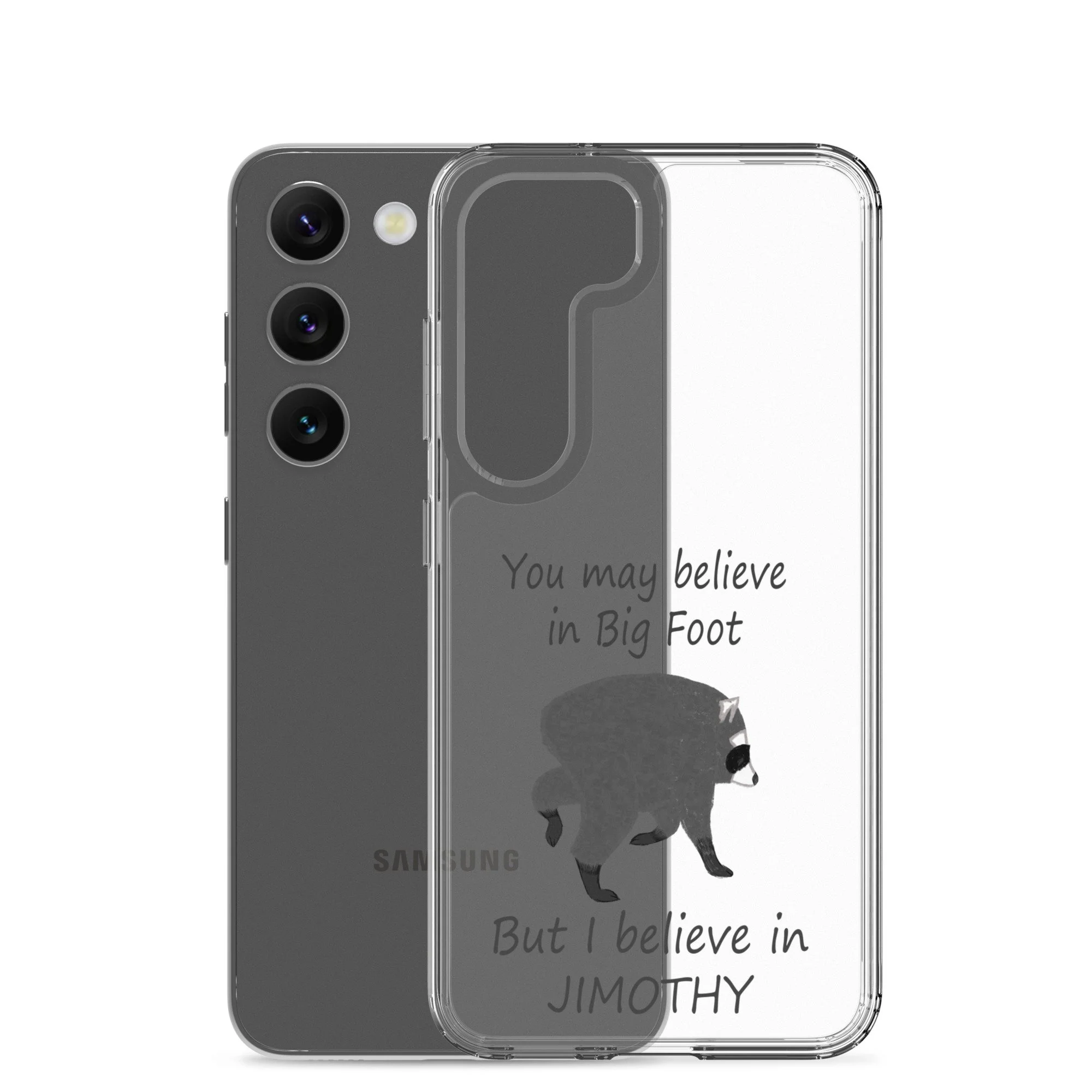 Believe in Jimothy Clear Case for Samsung®