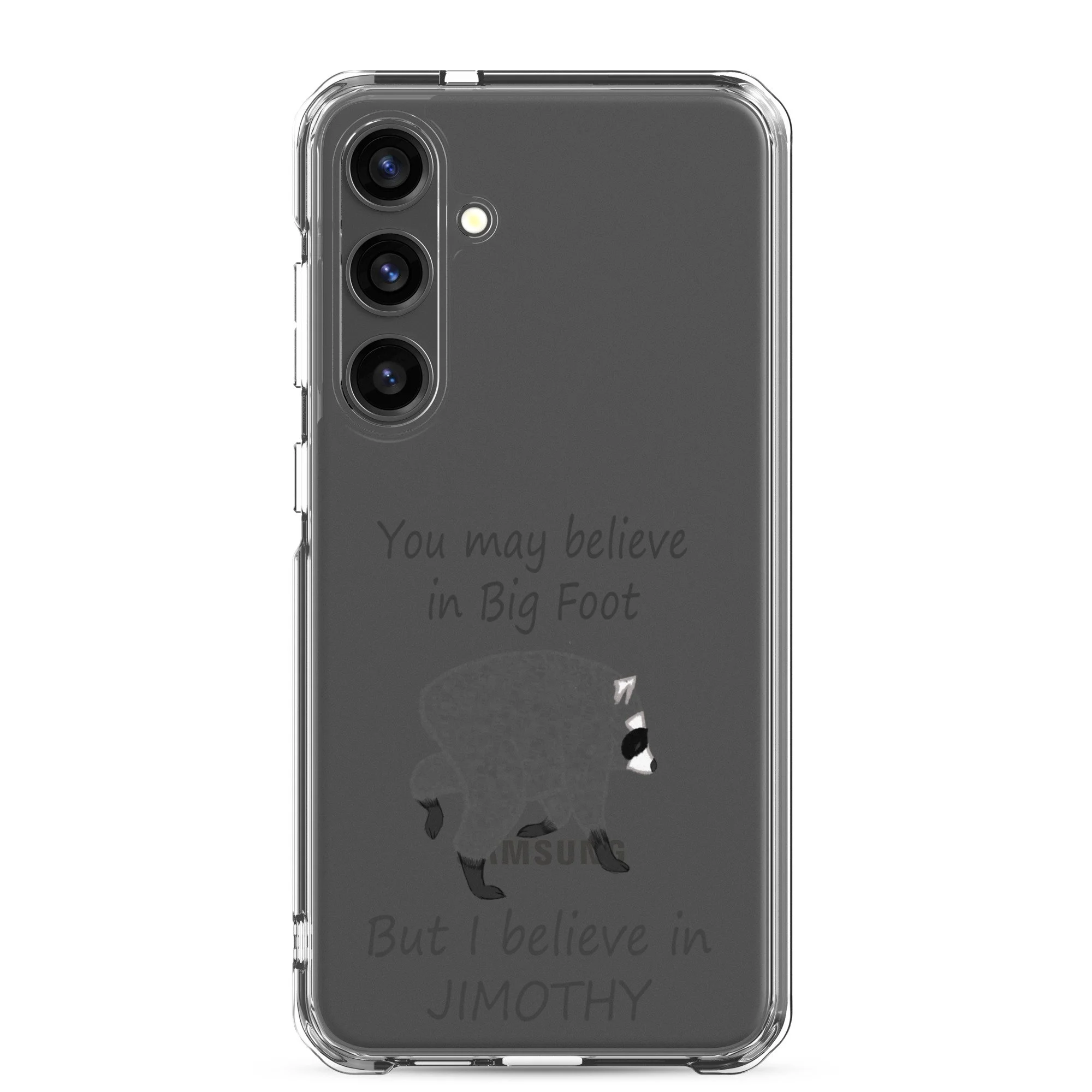 Believe in Jimothy Clear Case for Samsung®