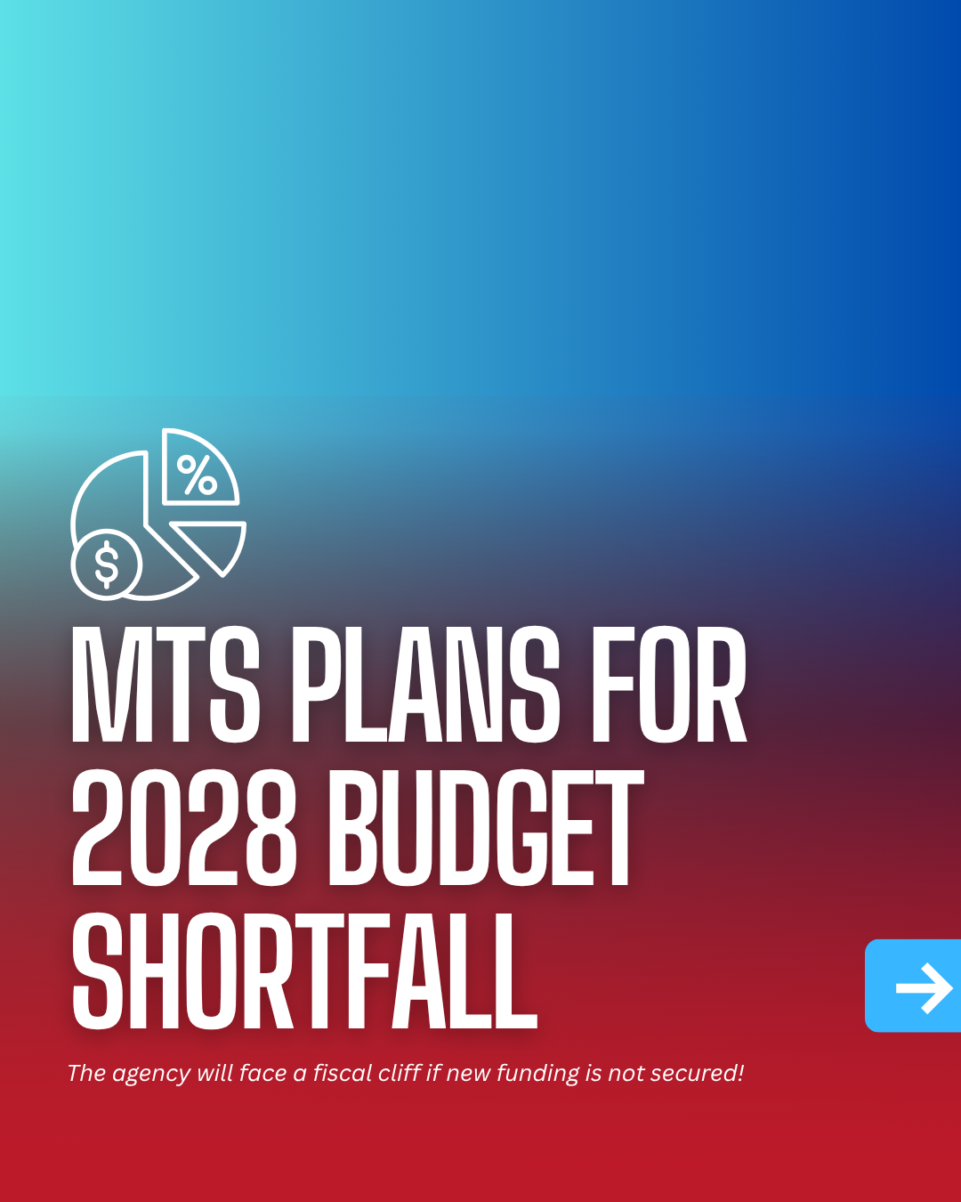 MTS Plans for 2028 Budget Shortfall