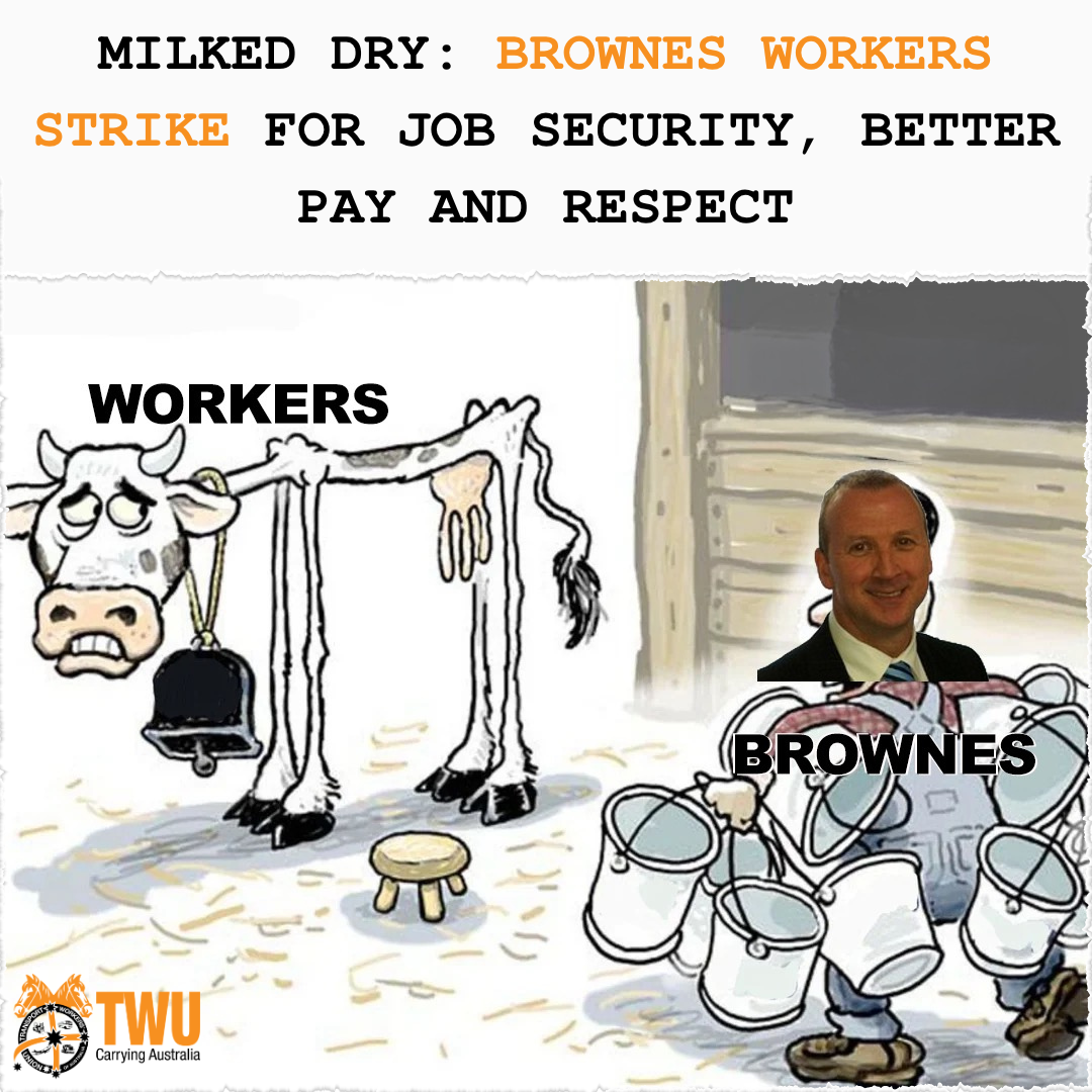 Milked Dry: Brownes Workers Strike for Job Security, Better Pay and Respect