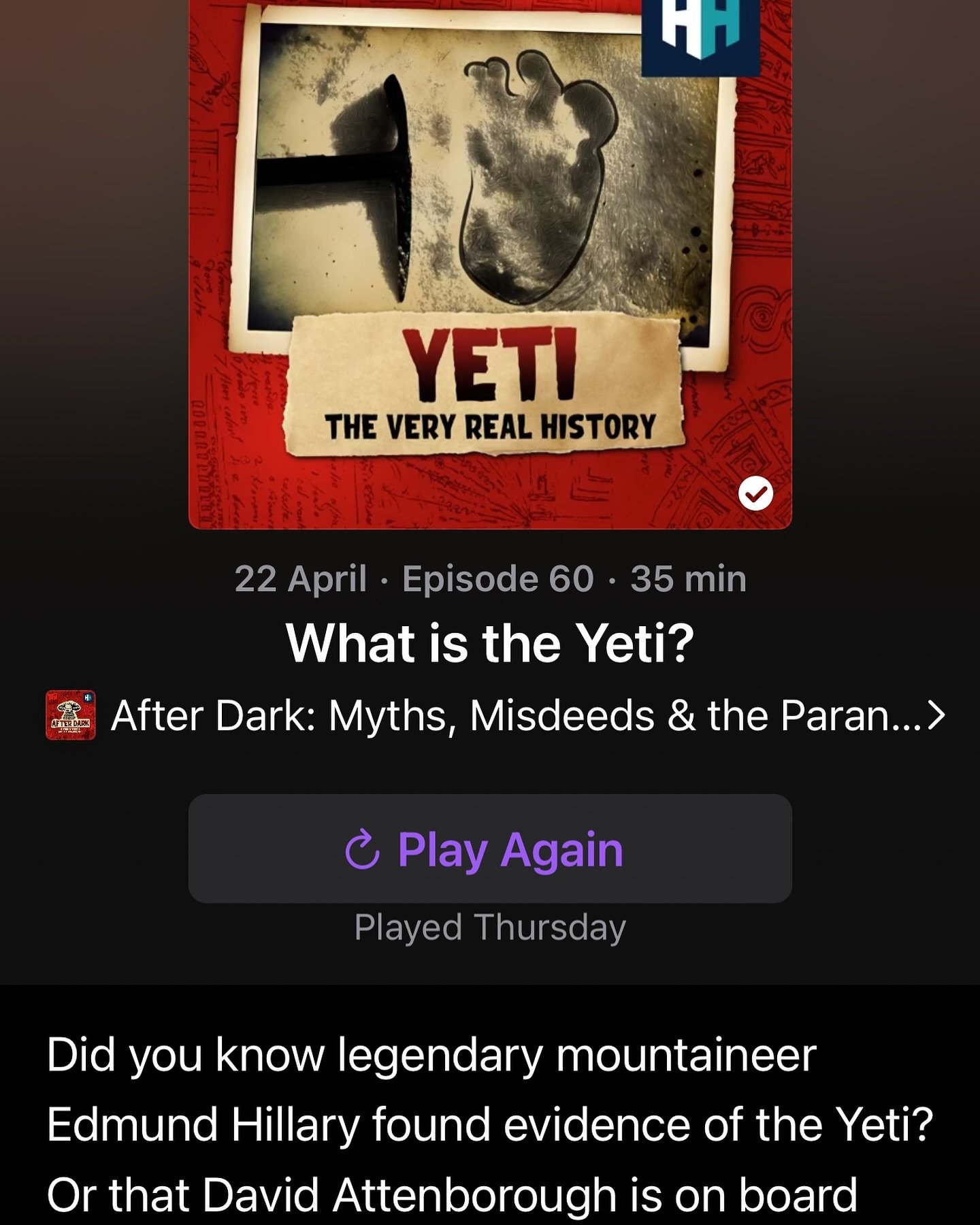 A lovely new Yeti-themed podcast episode just out from Dan Snow&rsquo;s fantastic History Hit!

It has however generously promoted Richard and myself to &ldquo;western mountaineers&rdquo;, in spite of the fact that I&rsquo;ve never donned a pair of c