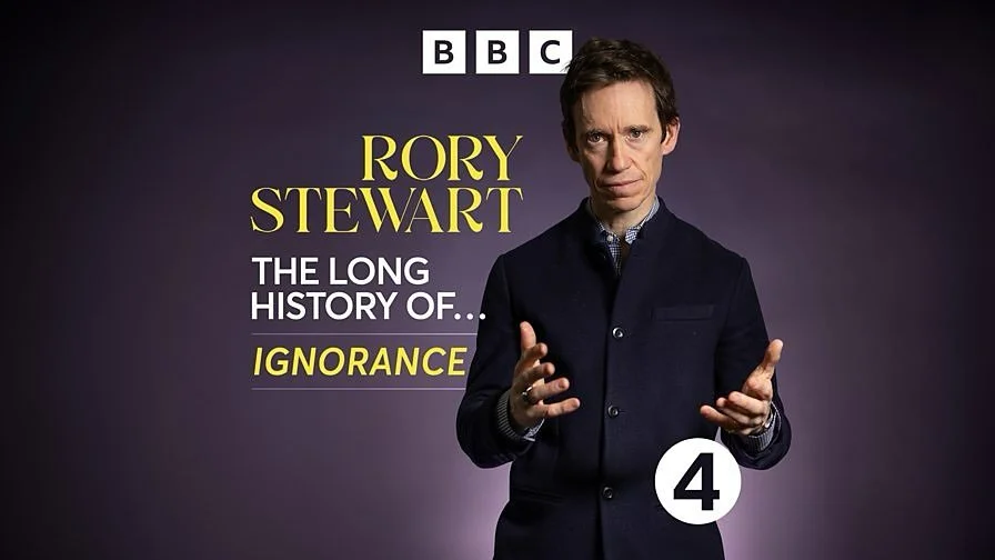 My dear sister, Piglet, recently recommended this wonderful podcast to me on the subject of ignorance (I tried not to take it too personally).

The presenter, Rory Stewart, emphasises just how much we don&rsquo;t know - a case in point being that we 