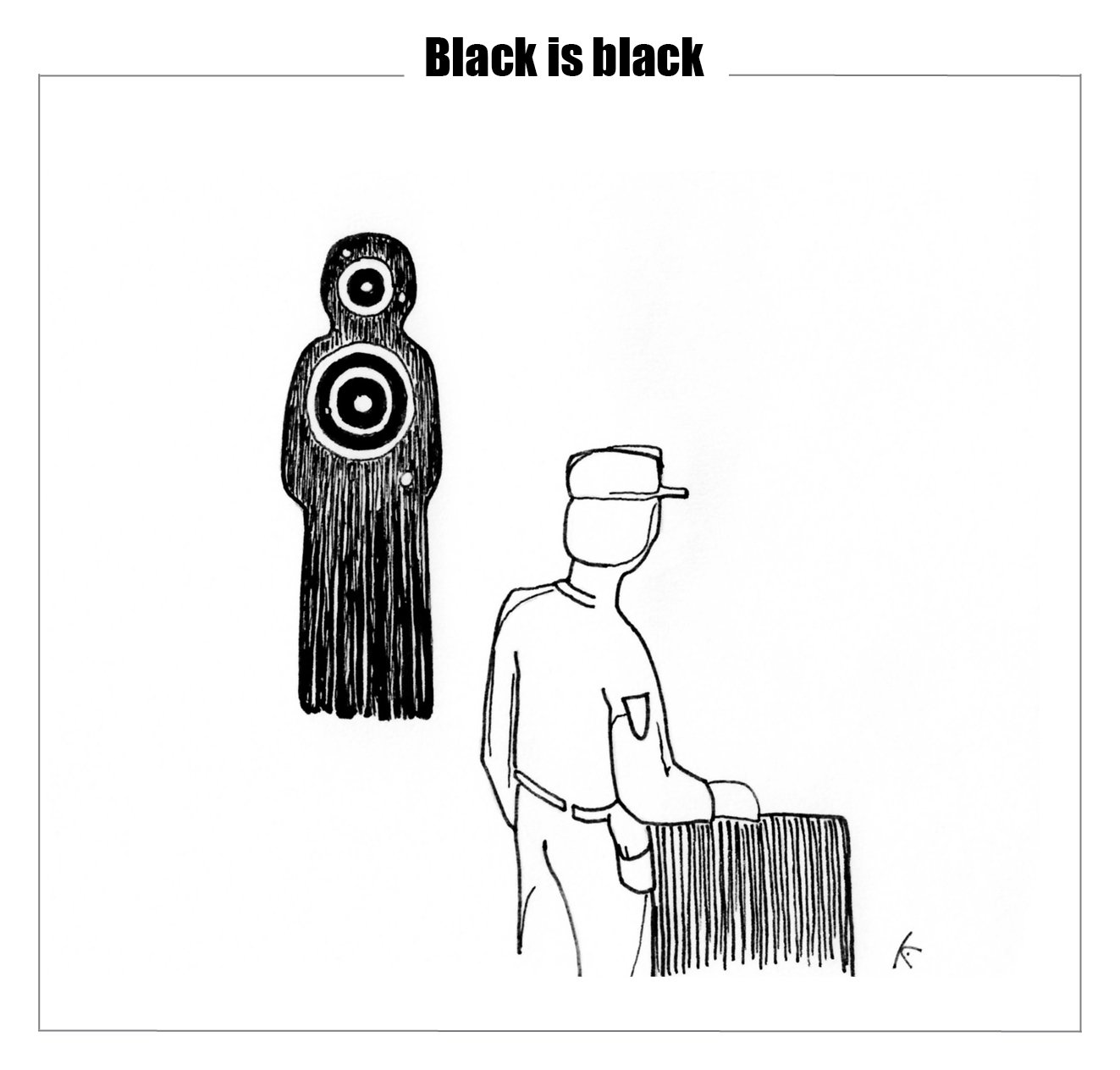 Black is Black - 2021 - Quanto nero deve ancora affiorare e quante sagome a portarlo?