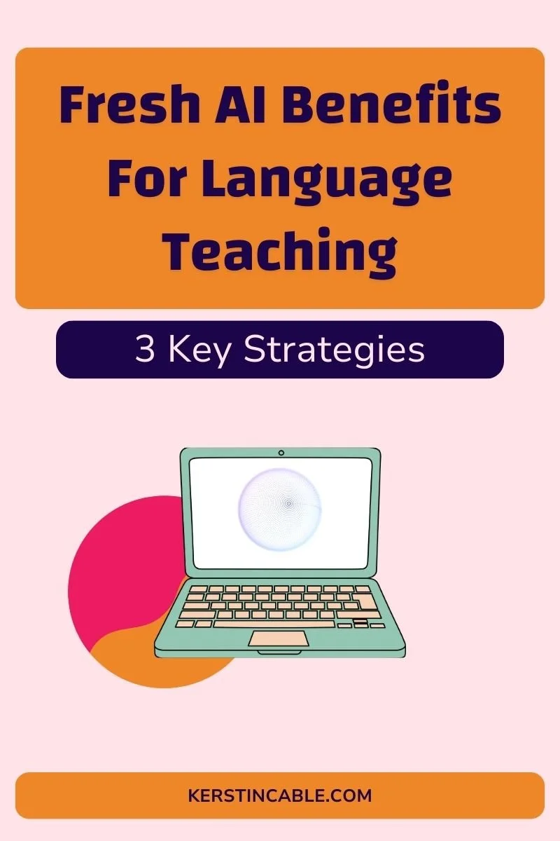 AI strategies for language learning by Kerstin Cable. image of a laptop to illustrate the blog article.