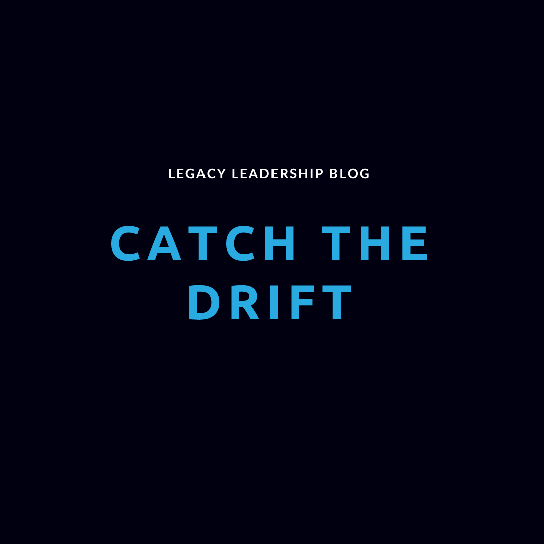 Leaders Don't Drift Overnight: Here's the Weekly Habit That Catches It