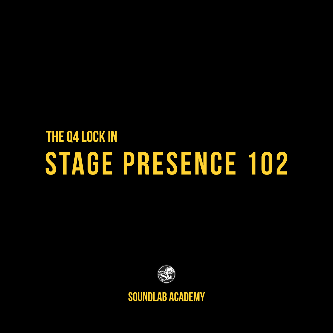 Stage Presence 102