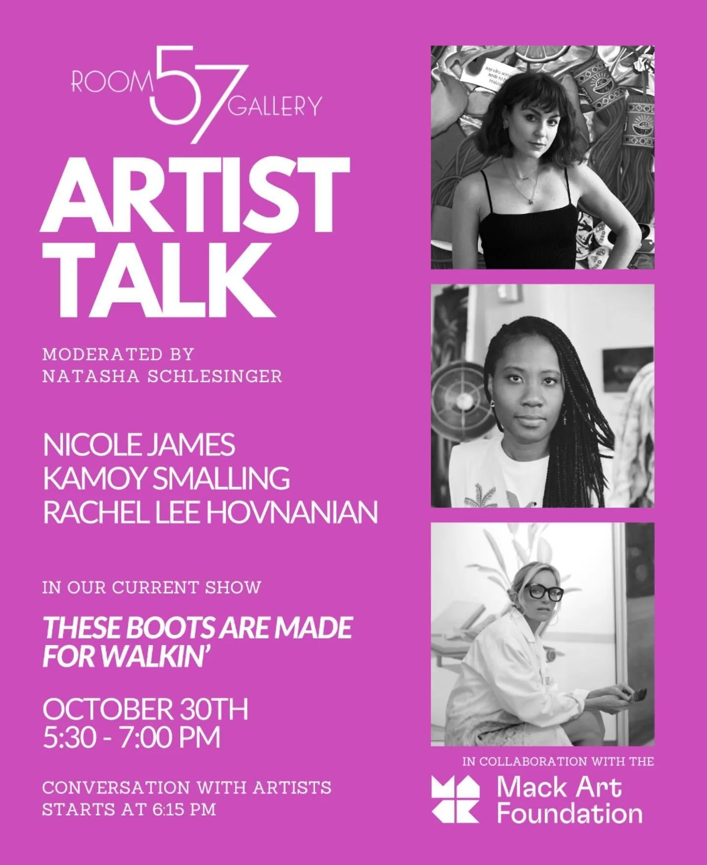 We look forward to seeing you all this Wednesday, October 30th at Room57 Gallery for an artist talk lead by @artmuseny . The conversation with the artists will start at 6:15pm. 
&bull;
Featured Artists:
@nicolejames.nyc 
@kamoysmalling 
@rachelleehov