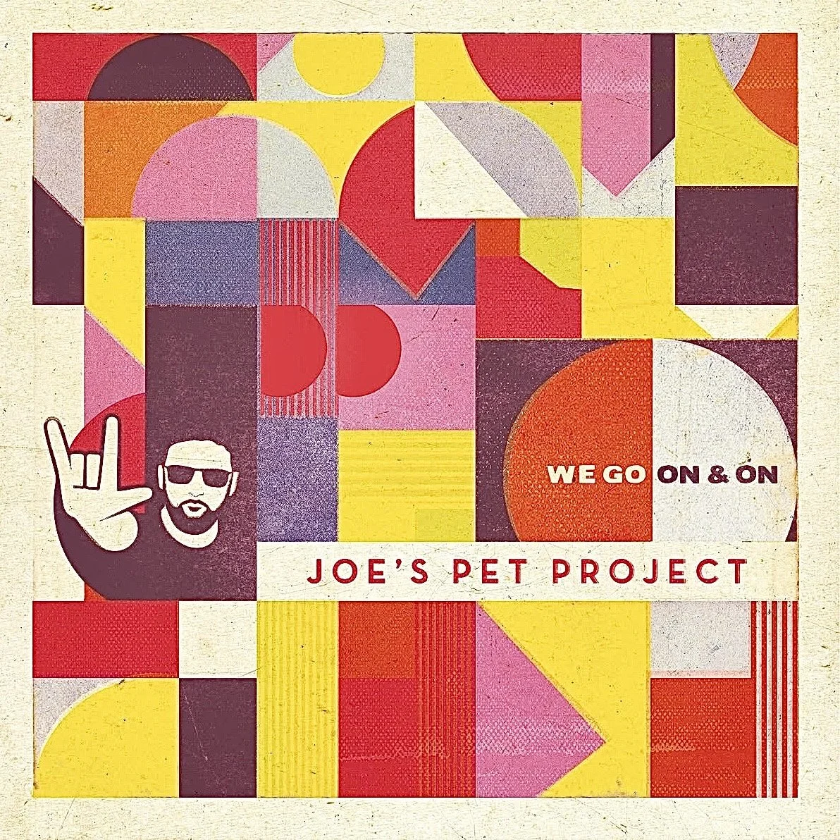 Joe's Pet Project - We Go On & On LP