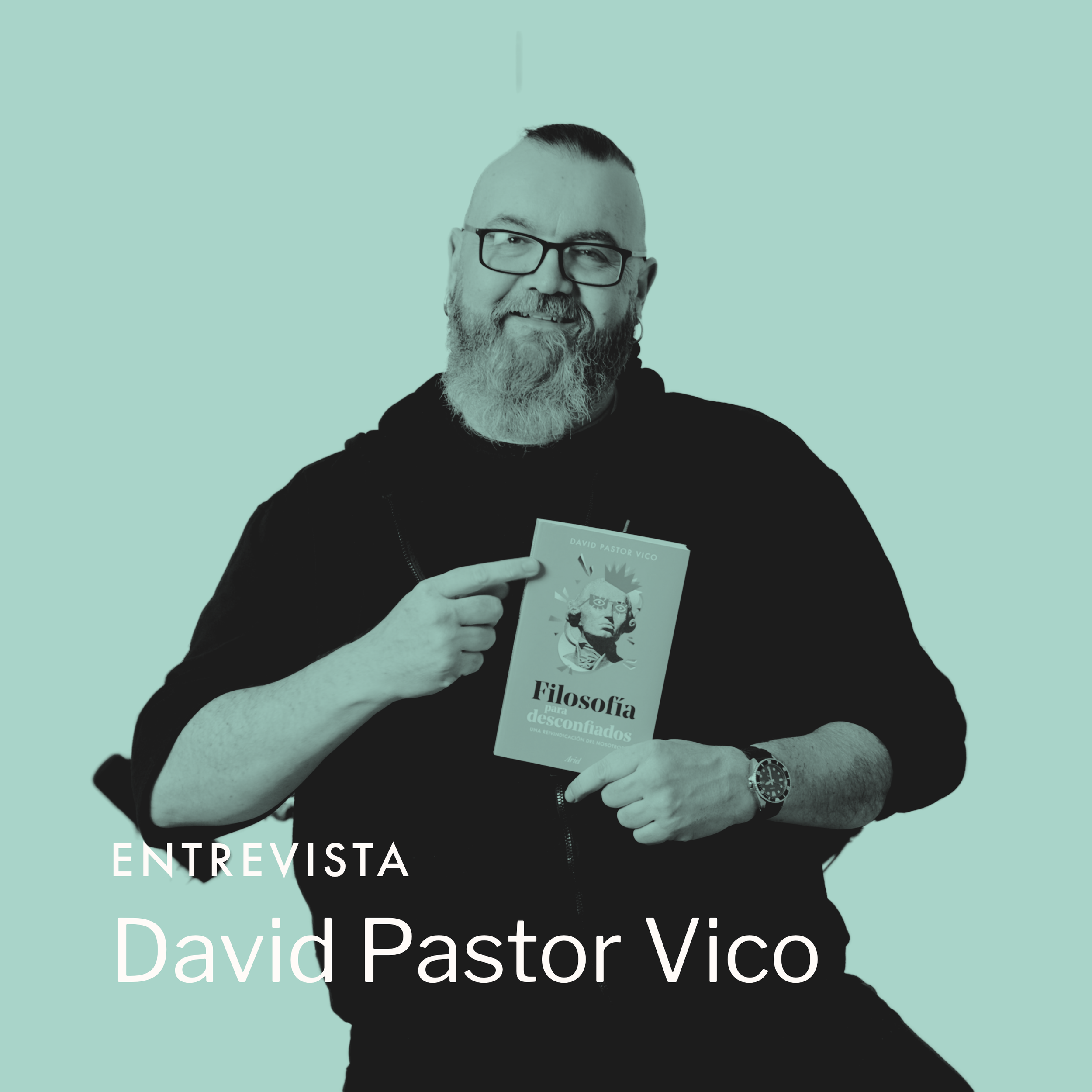 Filosofía ante la estupidez con David Pastor Vico