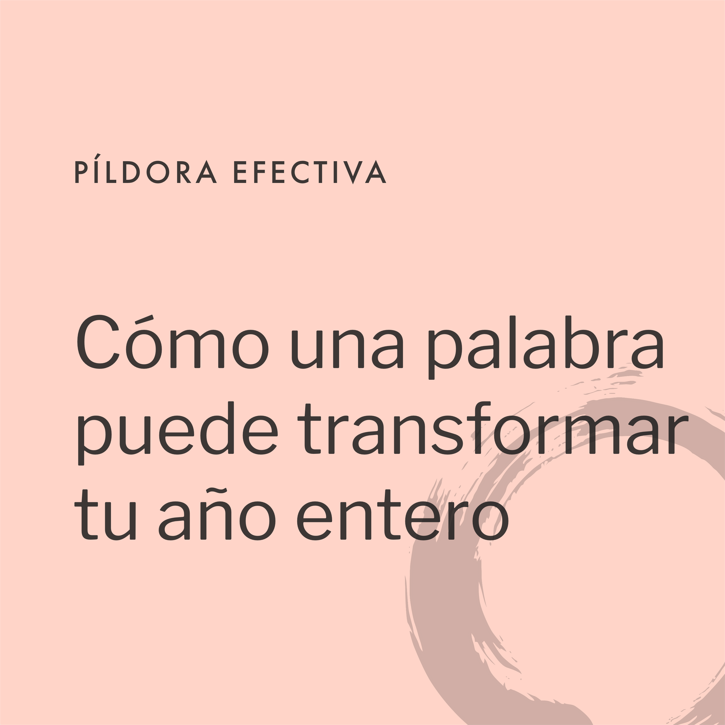 Cómo una palabra puede transformar tu año entero