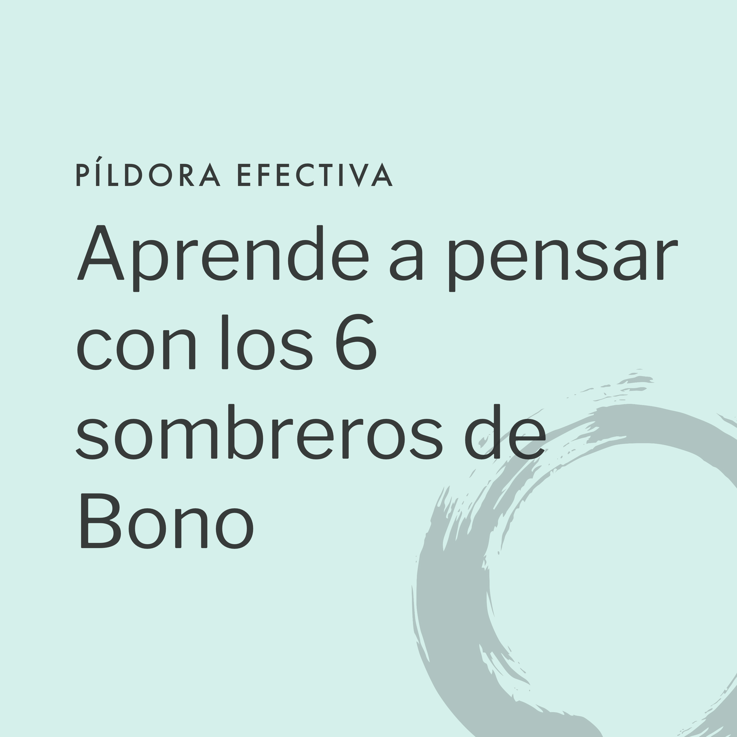 Aprende a pensar con los 6 sombreros de de Bono