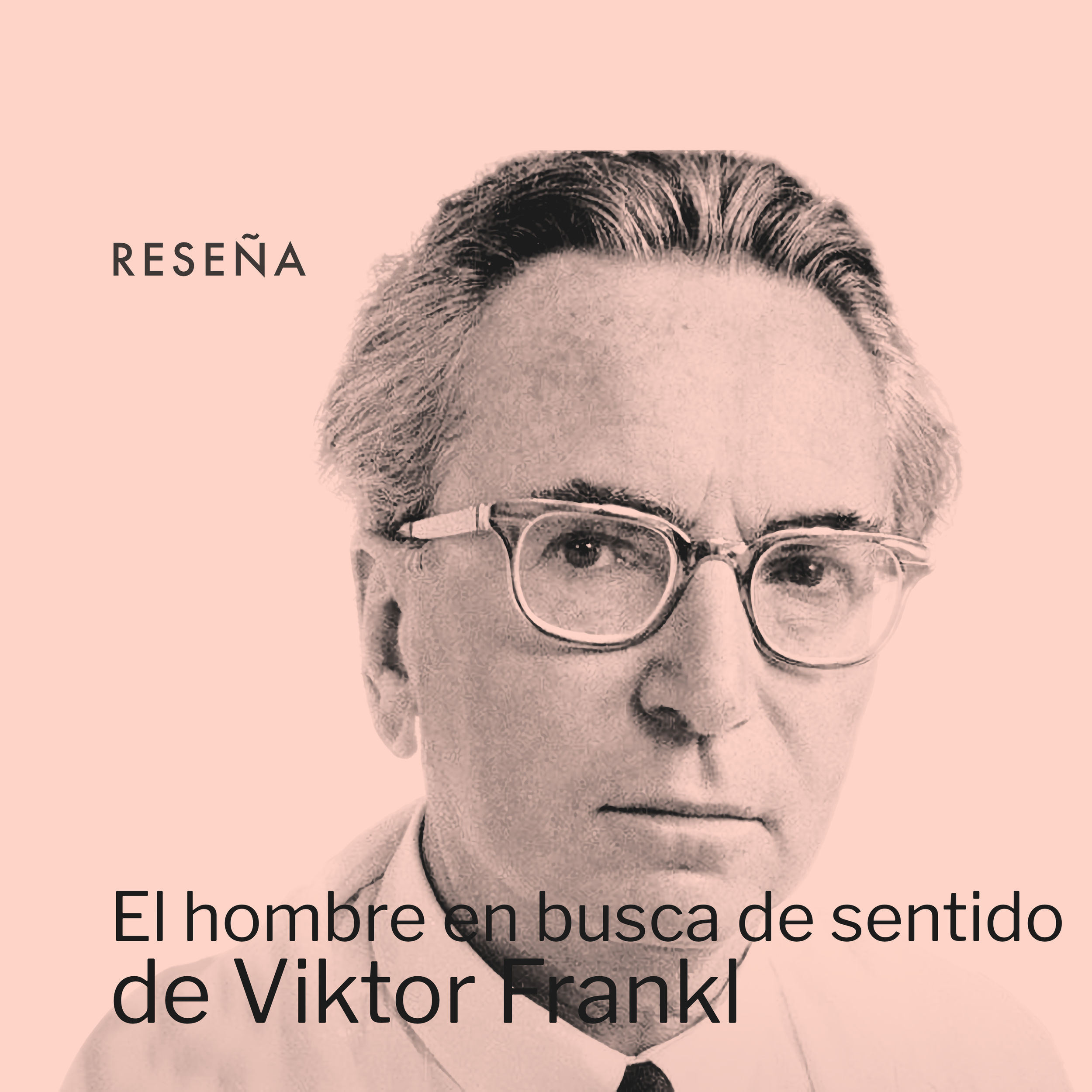 El hombre en busca de sentido de Viktor Frankl