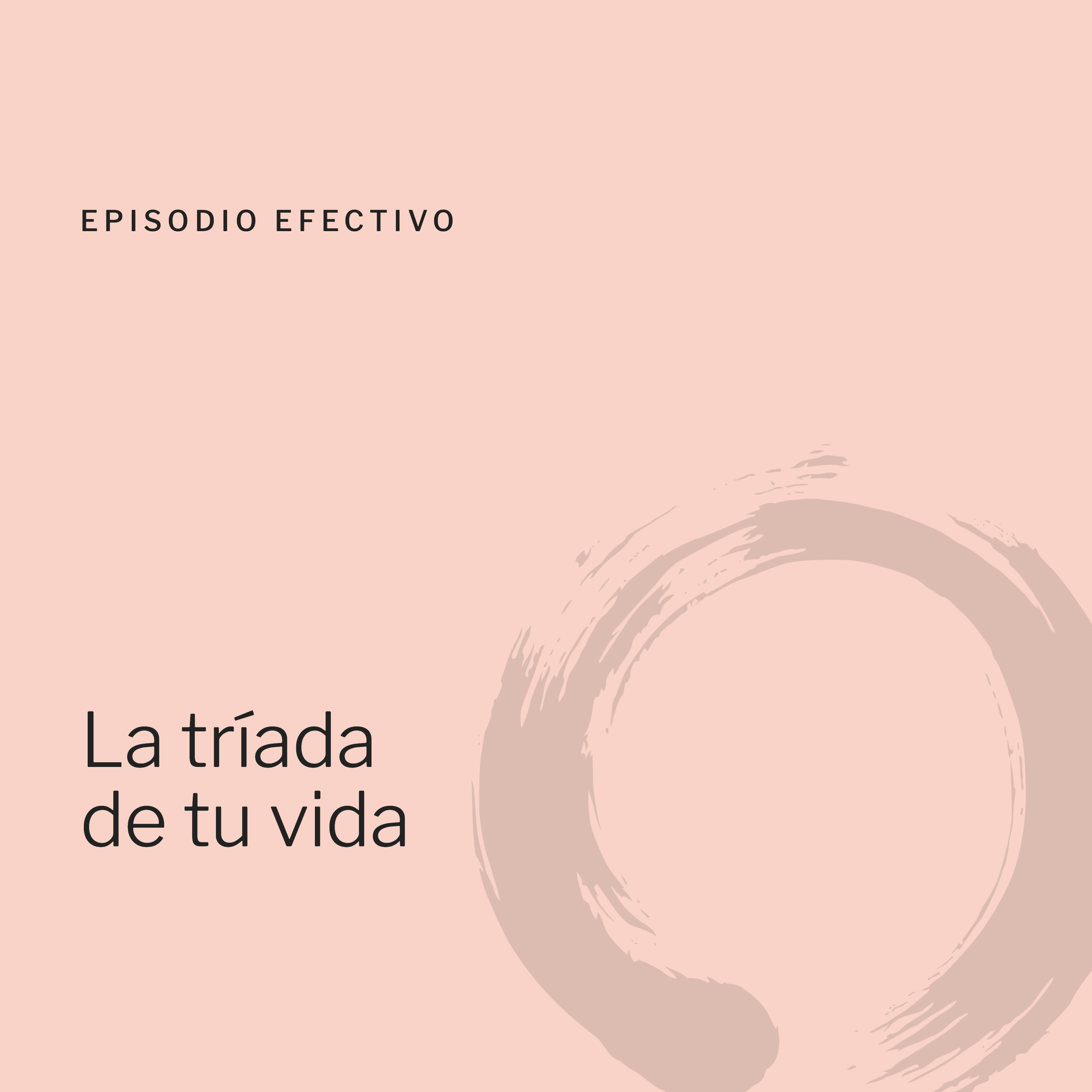 La tríada de tu vida: tres palabras para pensar, decidir y vivir mejor