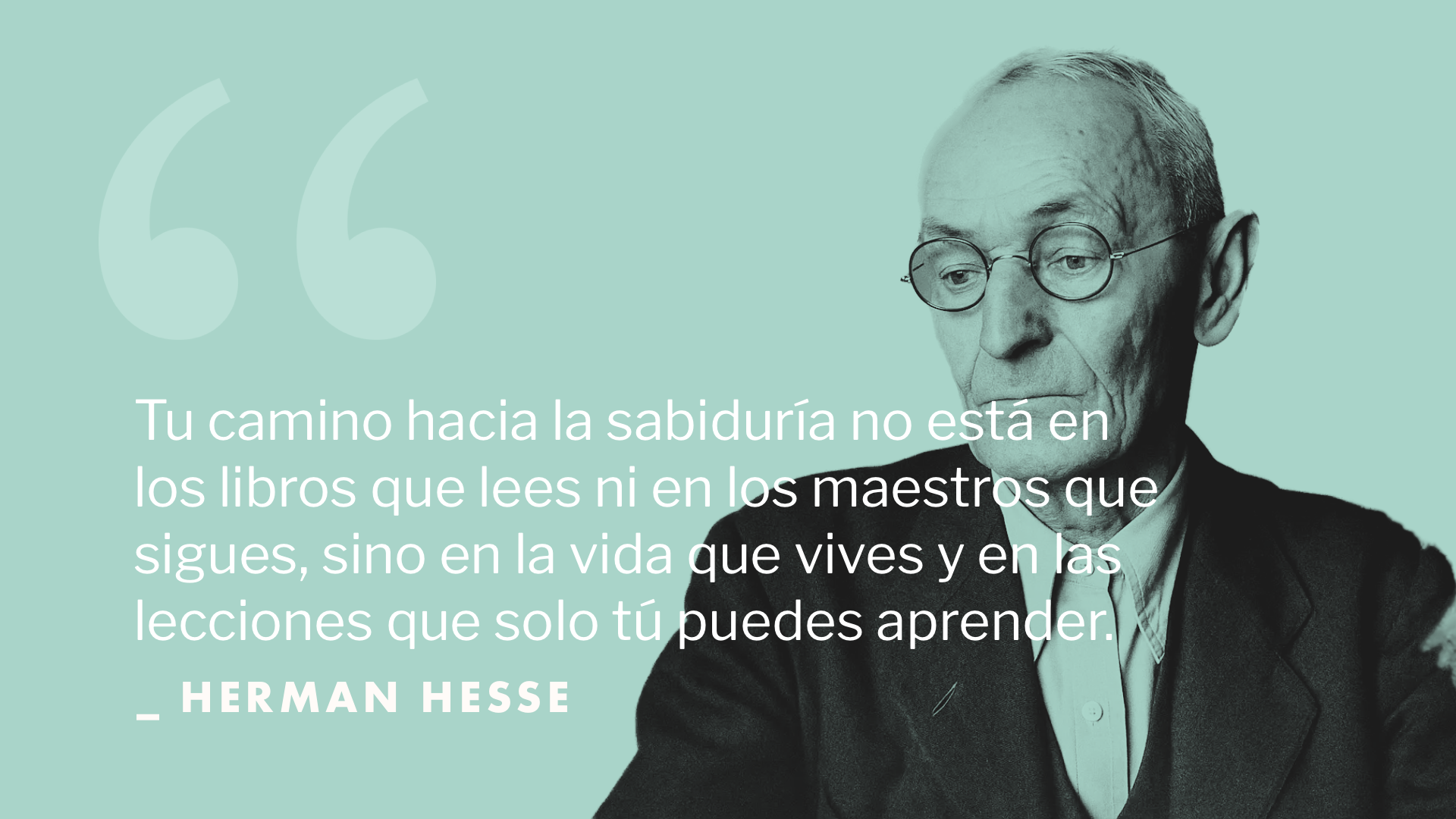 Tu camino hacia la sabiduría no está en los libros que lees ni en los maestros que sigues, sino en la vida que vives y en las lecciones que solo tú puedes aprender.