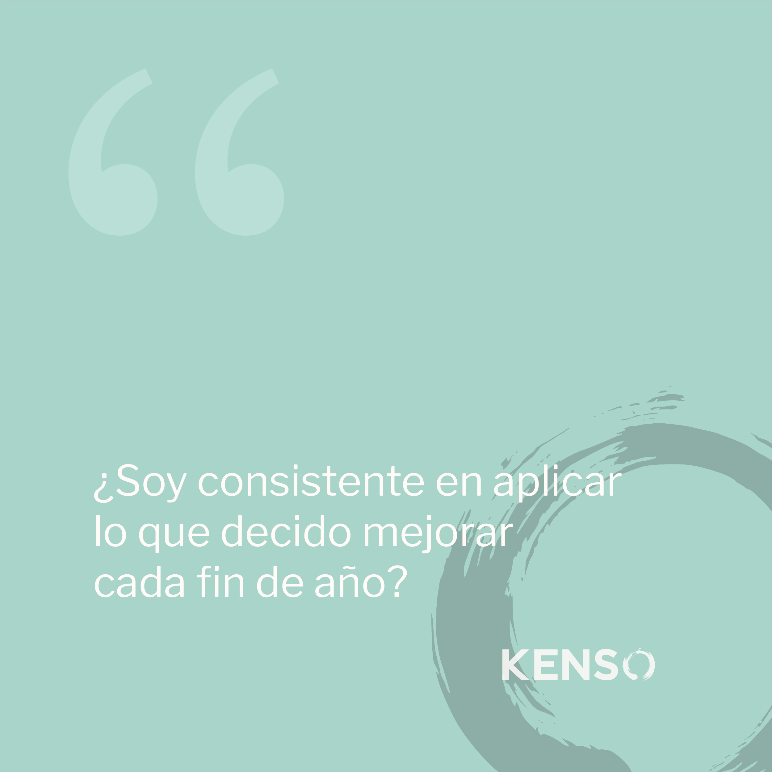 ¿Soy consistente en aplicar lo que decido mejorar cada fin de año?