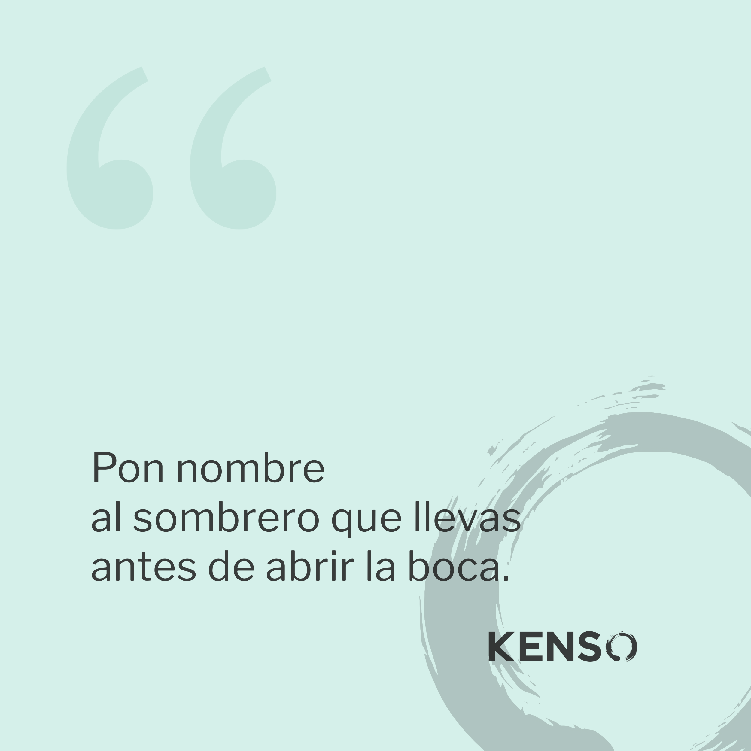 Pon nombre al sombrero que llevas antes de abrir la boca.