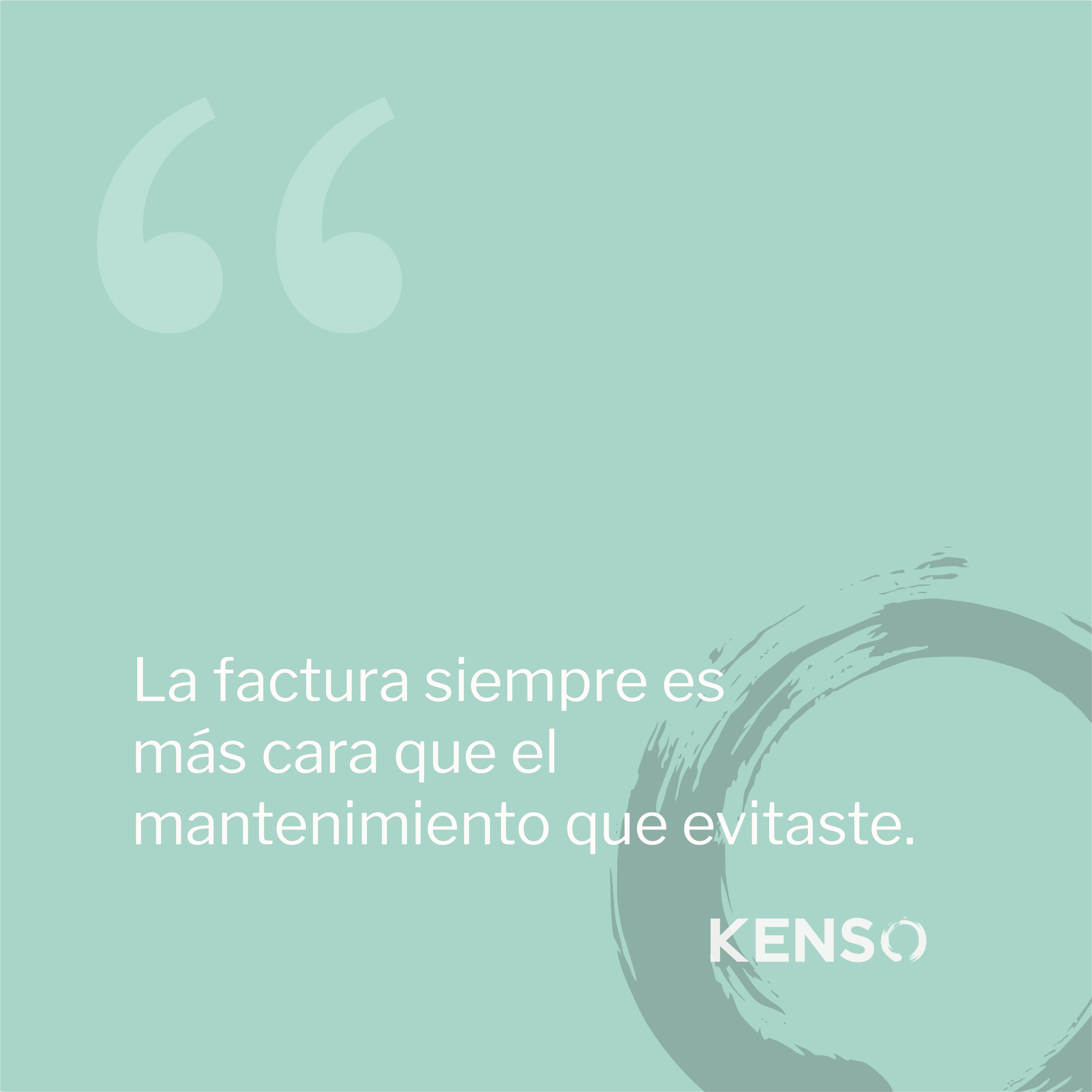 La factura siempre es más cara que el mantenimiento que evitaste.