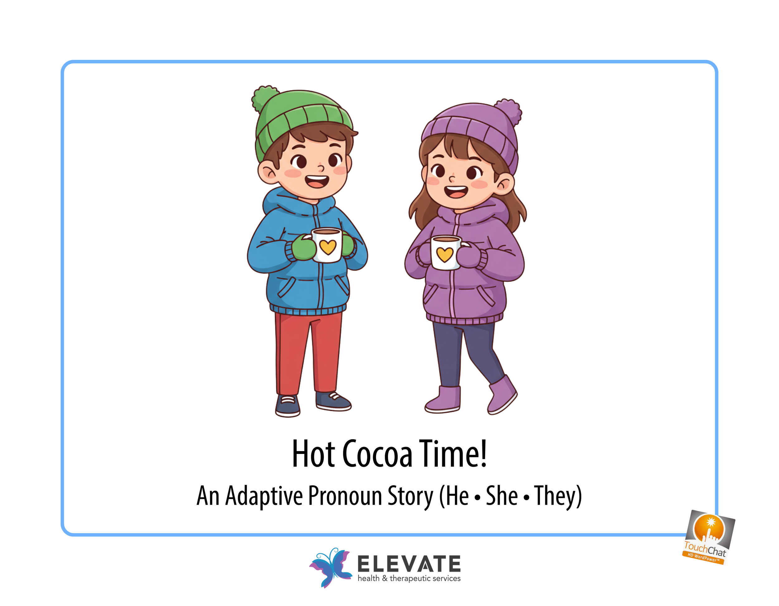Hot Cocoa Time! – A Pronoun Story (He • She • They) (WordPower)