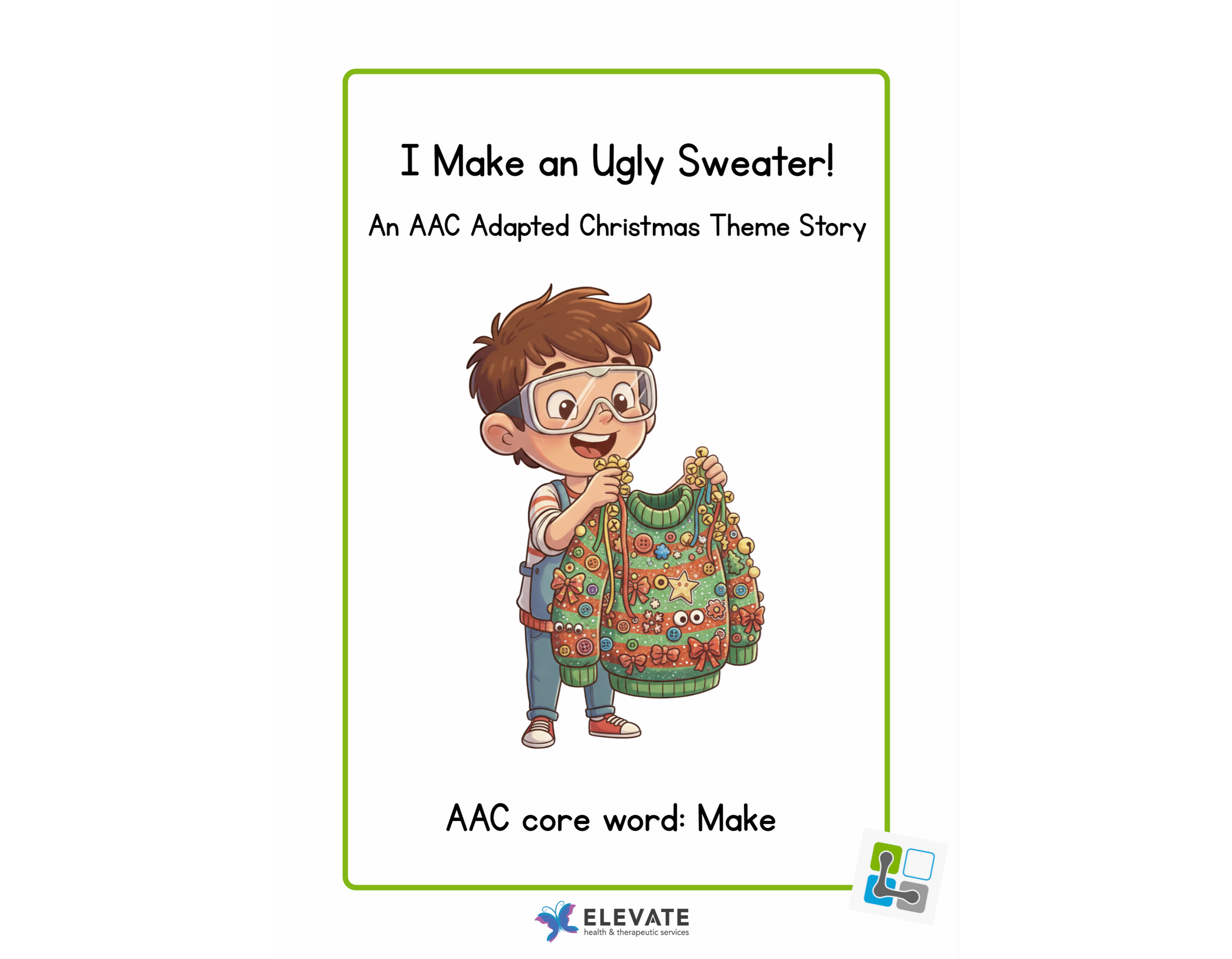 I Make an Ugly Sweater! - An AAC Adapted Christmas Theme Story (LAMP)