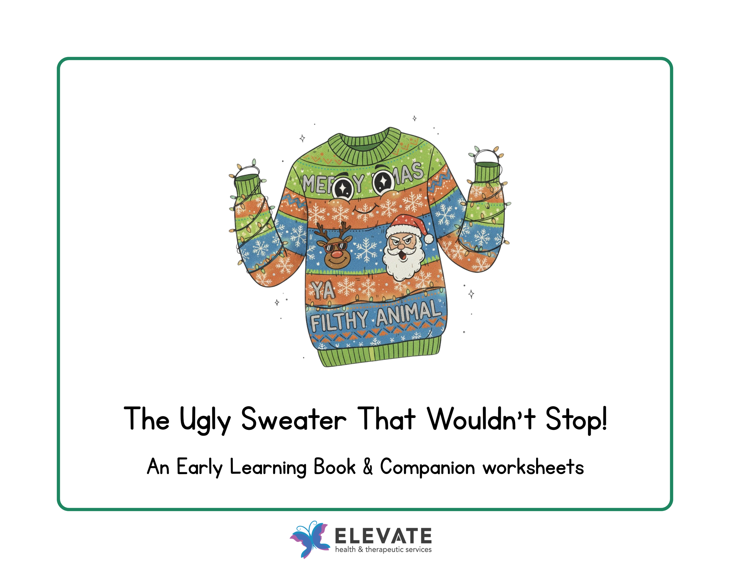 The Ugly Sweater That Wouldn’t Stop! – Non-AAC