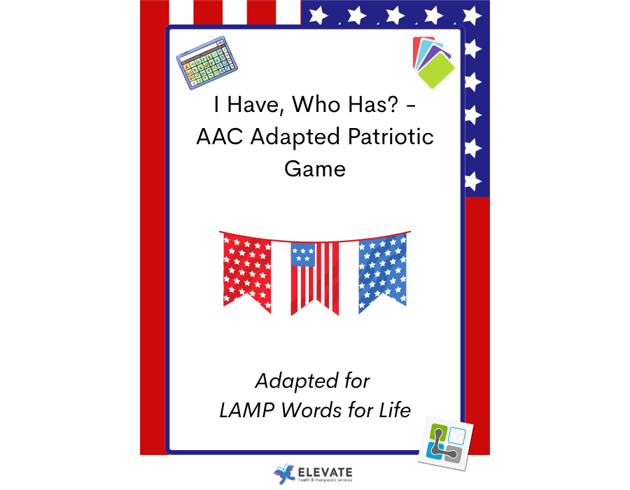 I Have, Who Has? - AAC Adapted Patriotic Game (LAMP)