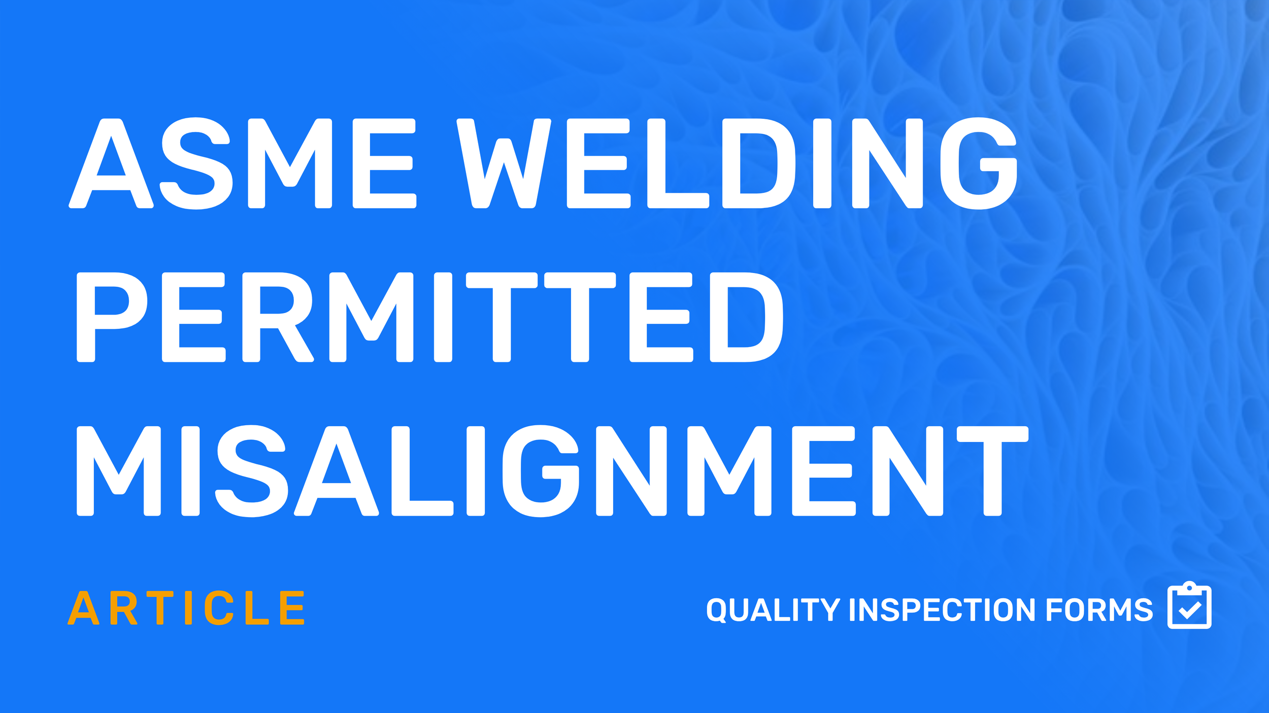 ASME Permitted Misalignment for Piping