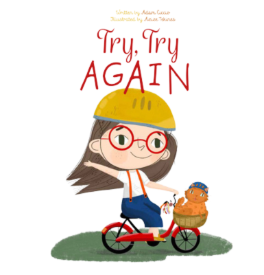 A children's book cover titled 'Try, Try Again' by Adam Cascio, illustrated by Aziza Torkhune, featuring a young girl with glasses riding a red tricycle with a basket of muffins, wearing a yellow helmet, on a grassy background.