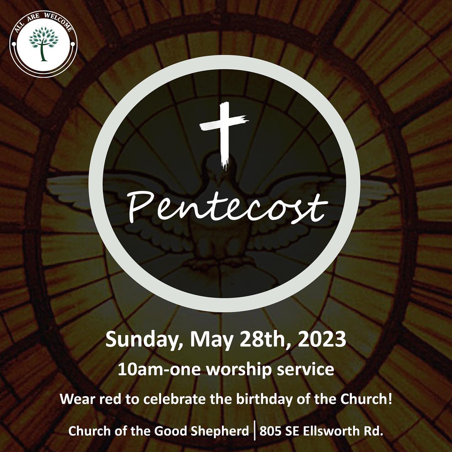 We made a mistake and forgot to change the date on our first Pentecost graphic, here is the updated information. Thank you for understanding! 

*Church of the Good Shepherd will not tolerate any disrespectful, discriminatory, or hateful comments. Any