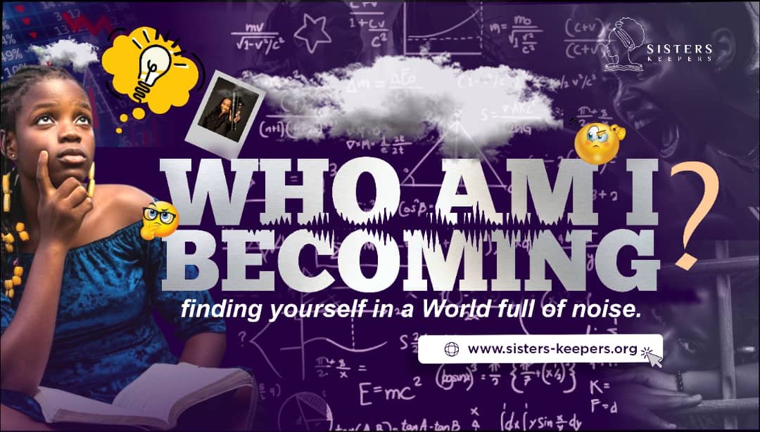 Who Am I Becoming? Finding Yourself in a World Full of Noise