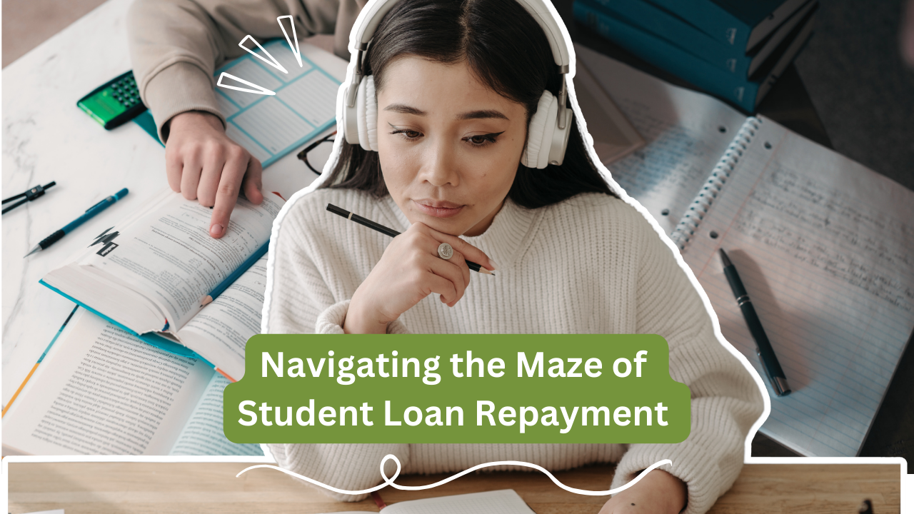navigating-the-maze-of-student-loan-repayment-tips-and-strategies