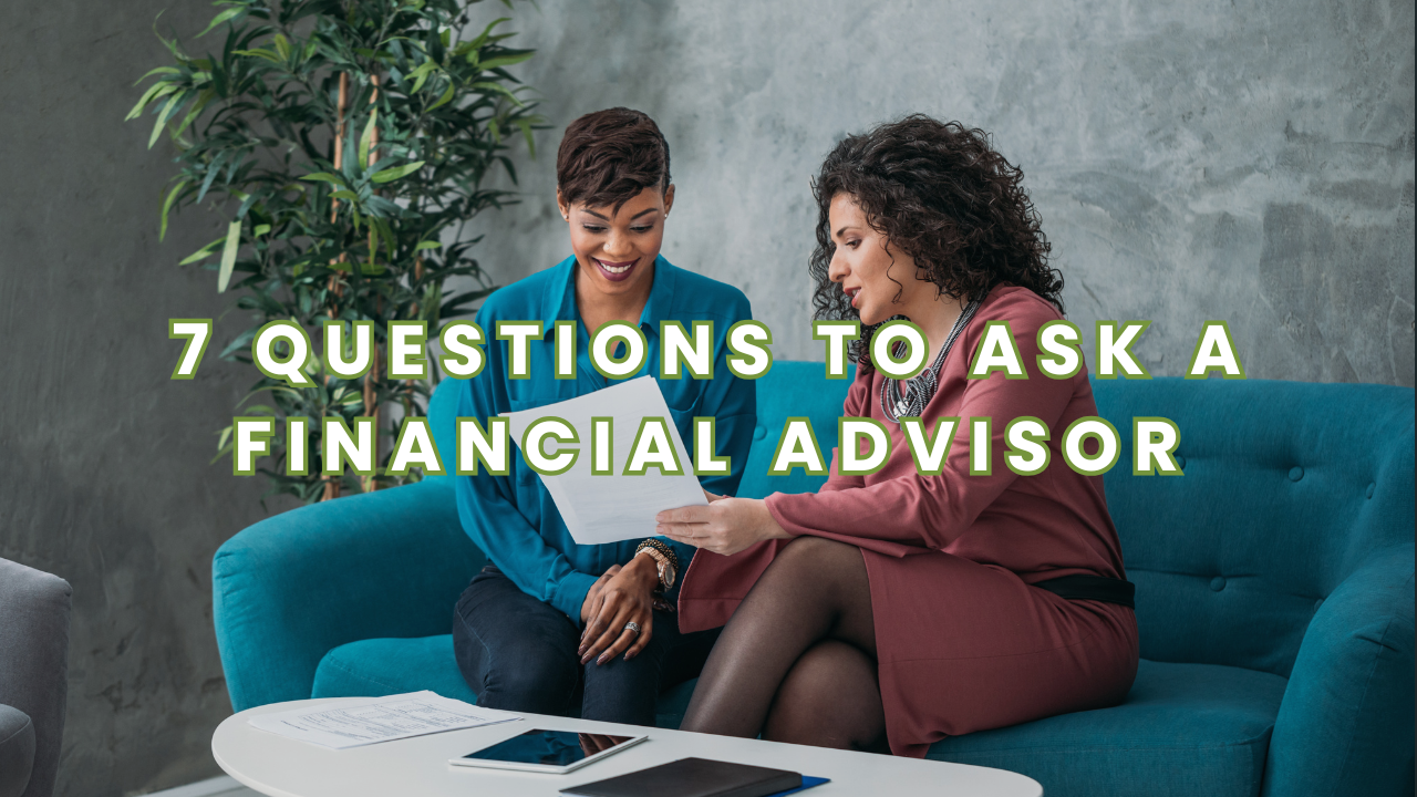 Top 7 Questions to Ask a Financial Advisor in 2026 (For Regular People Who Don’t Want to Get Ripped Off) 