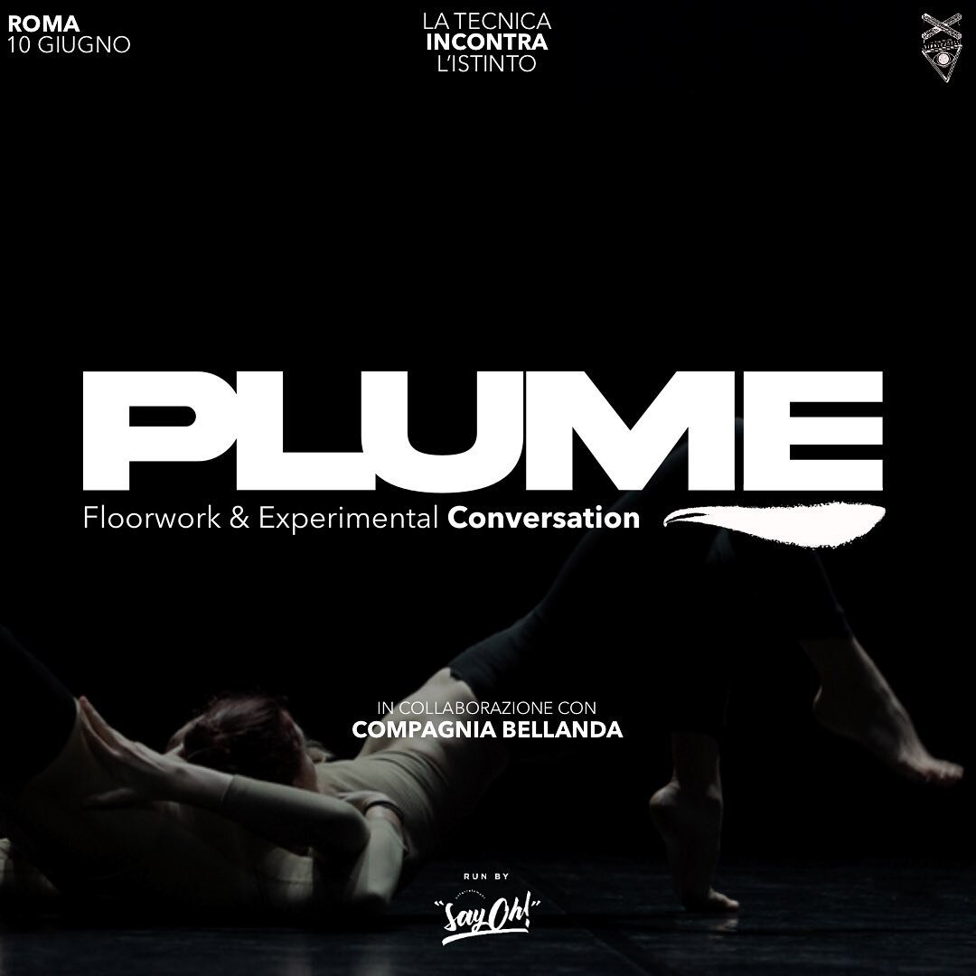 🪶 PLUME 🪶 10 Giugno
Floorwork &amp; Experimental Conversation
in collaborazione con @compagnia_bellanda 

🚨 Scadenza iscrizioni: 2 Giugno
✋🏻 Massimo 30 partecipanti 

Un&rsquo;intera giornata dedicata al Floorwork e alla danza sperimentale, trami