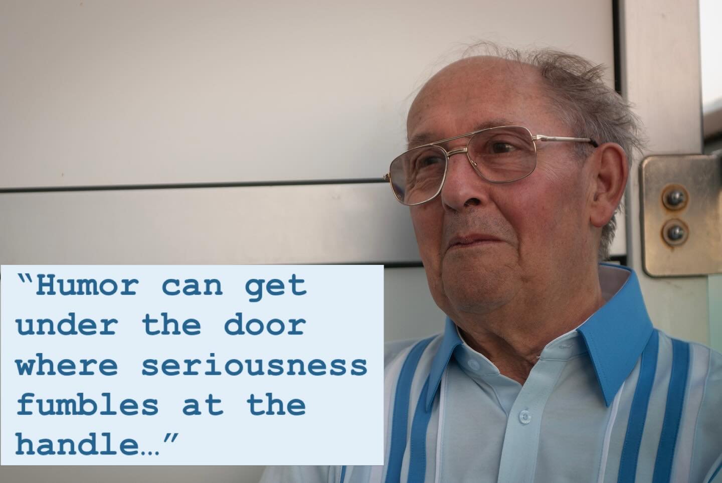 Humour can get in under the door where seriousness is still fumbling at the handle&hellip; (GK Chesterton) .. I heard this quoted the other day and thought it was a fitting tribute to Dad.. someone who used humour to overcome the toughest and sometim