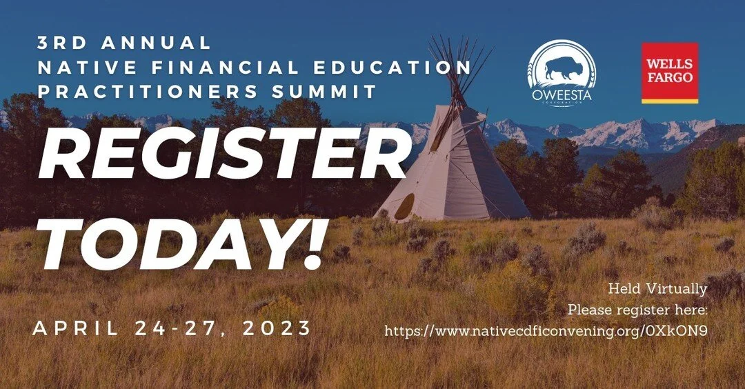 Our Co-Director, Jaime Gloshay, will be presenting at the 3rd Annual Native Financial Education Practitioners Summit on April 24th.
Join at 10am MT to catch Jaime’s presentation: "Empowering communities beyond surviving to thriving by roo