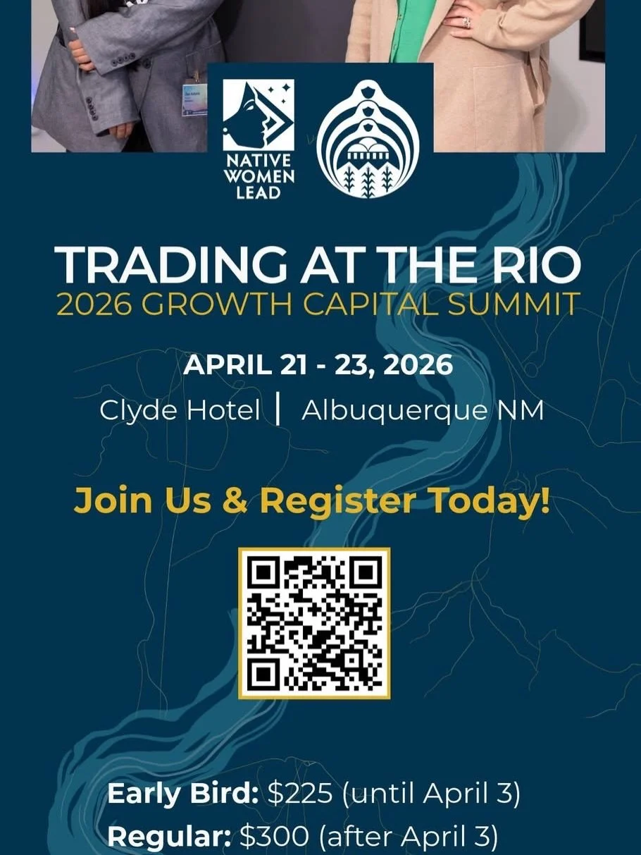 There&rsquo;s still time to register for Trading at the Rio 2026 Growth Capital Summit! 🌿

From April 21&ndash;23, Native Women Lead and The Future Is Indigenous Women are hosting Trading at the Rio, a space designed to honor our ancestral roots whi