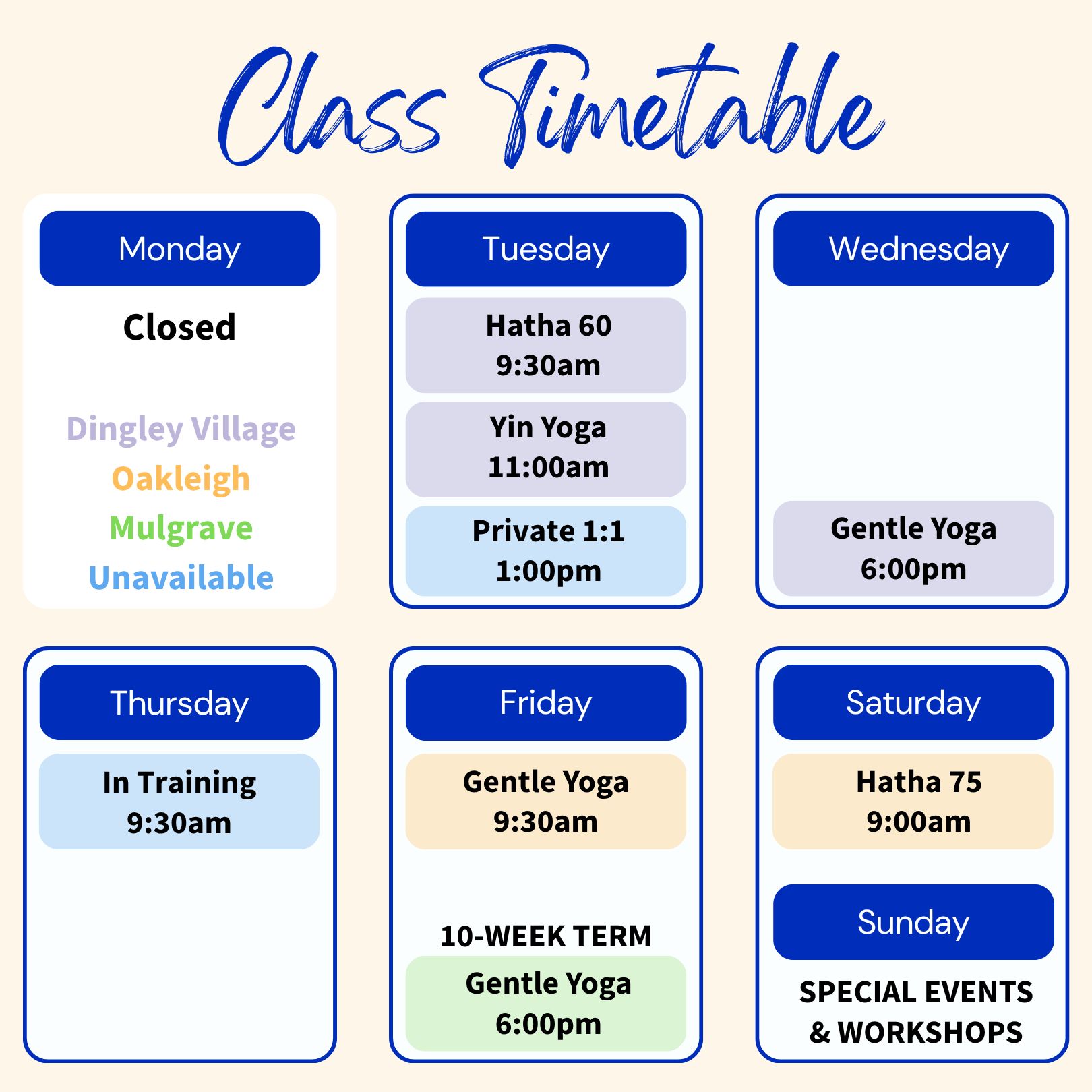 Square with cream background and the words yoga class in blue at top left and word Timetable in blue script at top right with six boxes underneath from Monday to Saturday of different class times colour coded by location