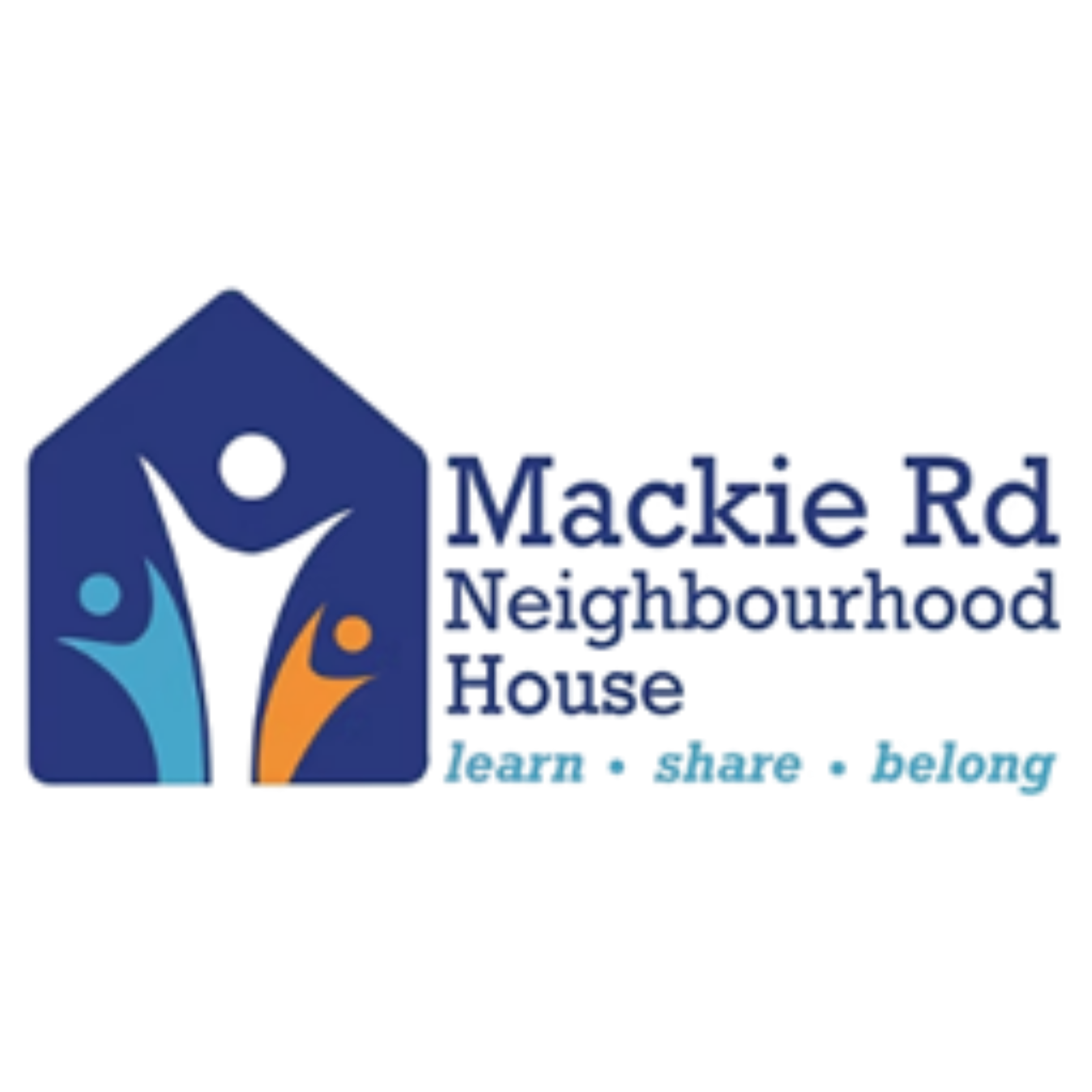 Dark blue house shape with three stylized shapes of people inside of light blue, white and orange and the words Mackie Rd Neighbourhood House to the right and underneath the words learn share belong