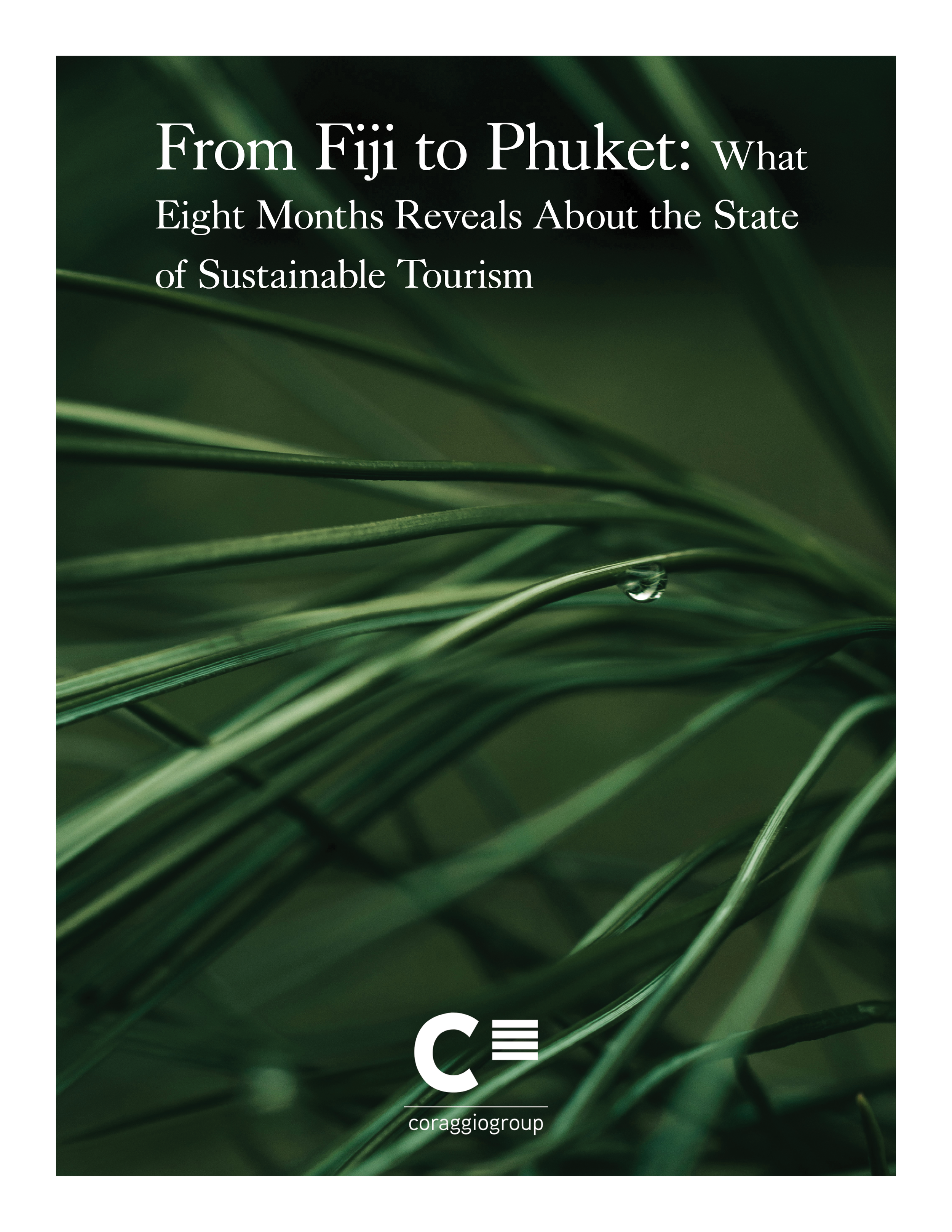 From Fiji to Phuket: What Eight Months Reveals About the State of Sustainable Tourism&nbsp;