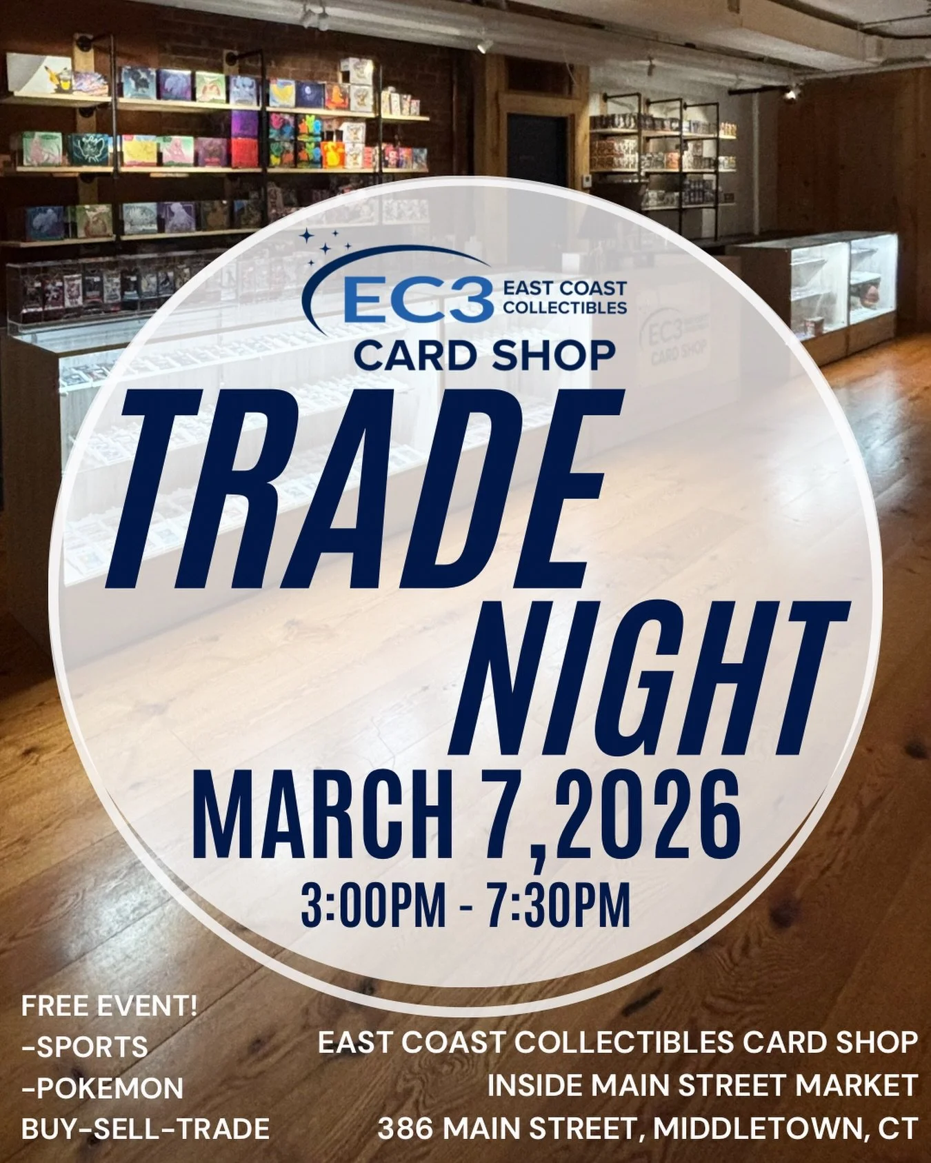 Trade Night at the shop 🔥

Join us Saturday, March 7 at the East Coast Collectibles Card Shop for an afternoon of trading, ripping, and connecting with the community.

🗓 March 7, 2026
⏰ 3:00PM &ndash; 7:30PM
📍 Inside Main Street Market &mdash; Mid