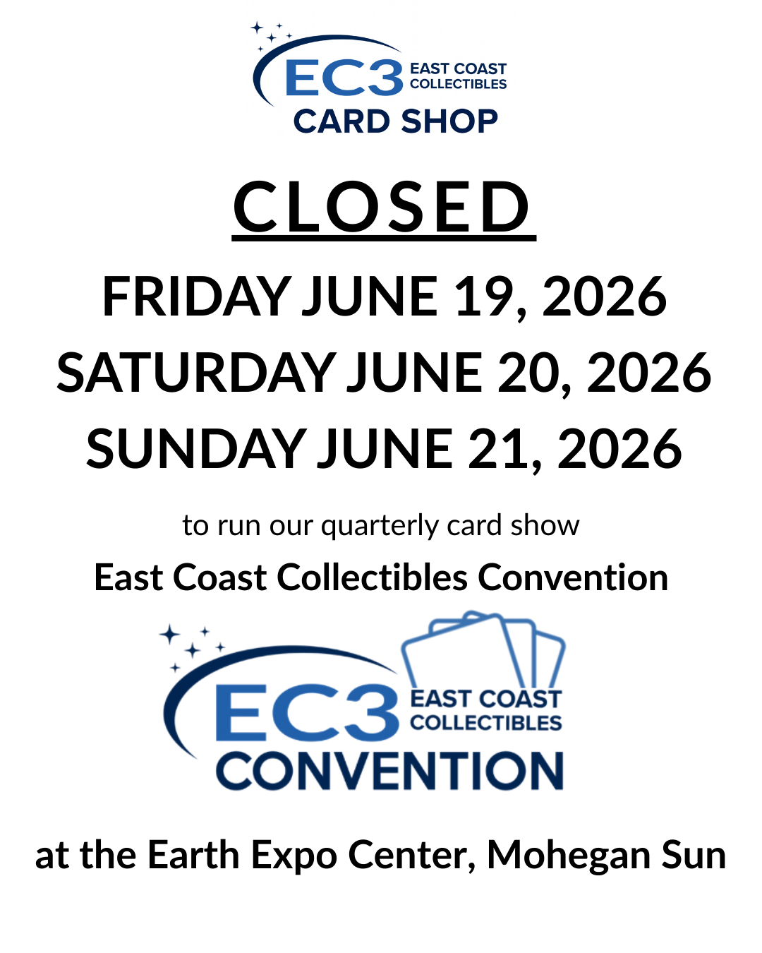 Announcement poster for EC3 East Coast Collectibles Card Shop, indicating it will be closed on June 19-21, 2026, for the East Coast Collectibles Convention at the Earth Expo Center, Mohegan Sun.
