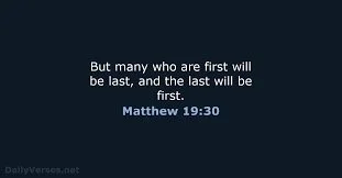 A dark background with white and blue text displaying a Bible verse from Matthew 19:30 about the first and last being reversed.