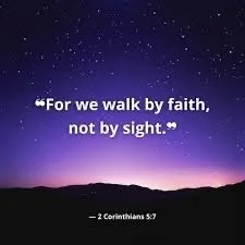 Night sky with stars and a purple glow on the horizon, overlaid with a quote from 2 Corinthians 5:7: 'For we walk by faith, not by sight.'