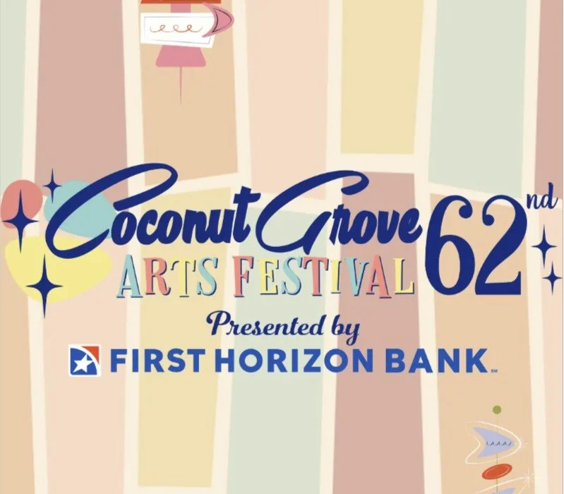 Poster for Coconut Grove Art Festival 62nd edition, presented by First Horizon Bank, featuring colorful text and abstract art elements.