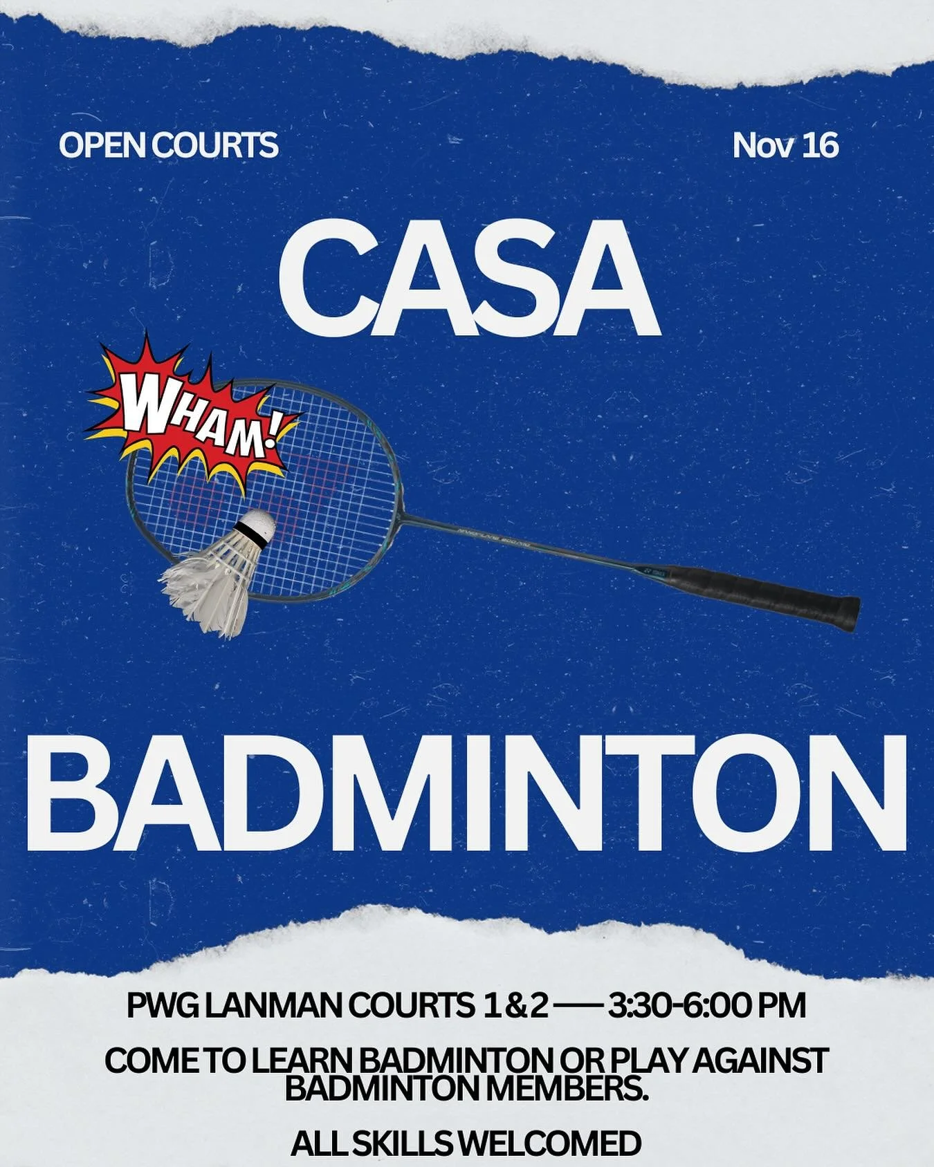 CASA community! Want to learn something new? Feeling competitive? Come join us in Lanman Center at PWG on Sunday, November 16th from 3:30-6 PM to learn how to play badminton, play against other members of the CASA community, or even challenge club ba
