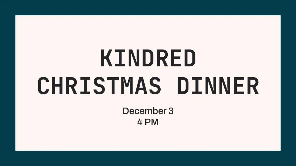 Kindred Christmas Dinner