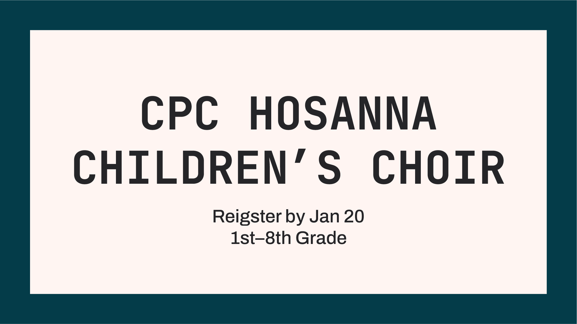 CPC Hosanna Children’s Choir