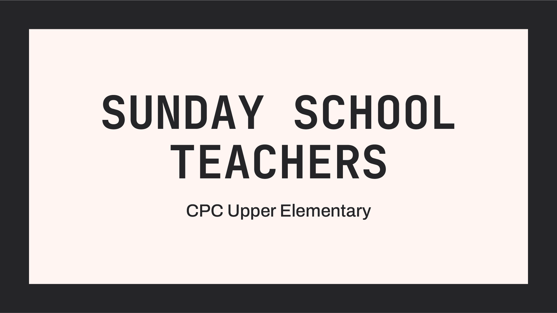 Sunday School Teachers